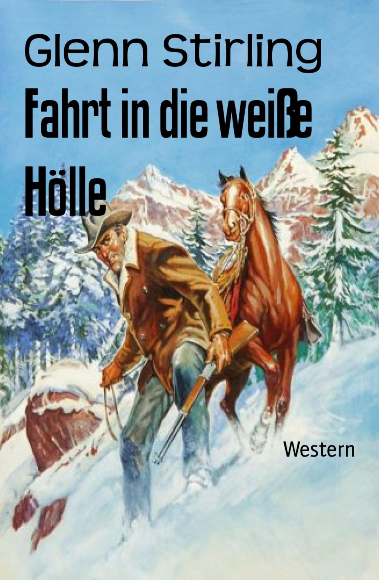 Fahrt in die weiße Hölle: Western