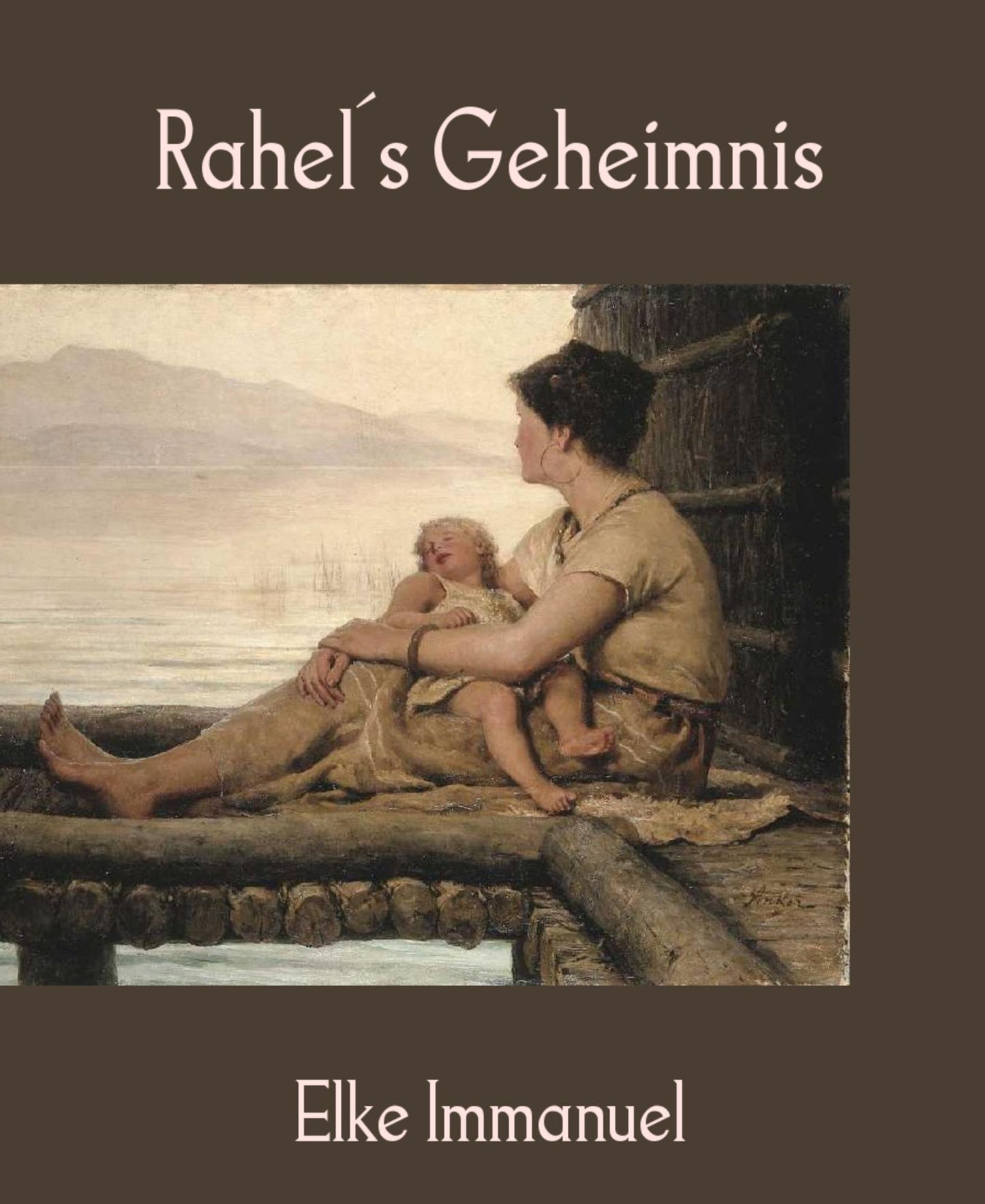 Rahel's Geheimnis