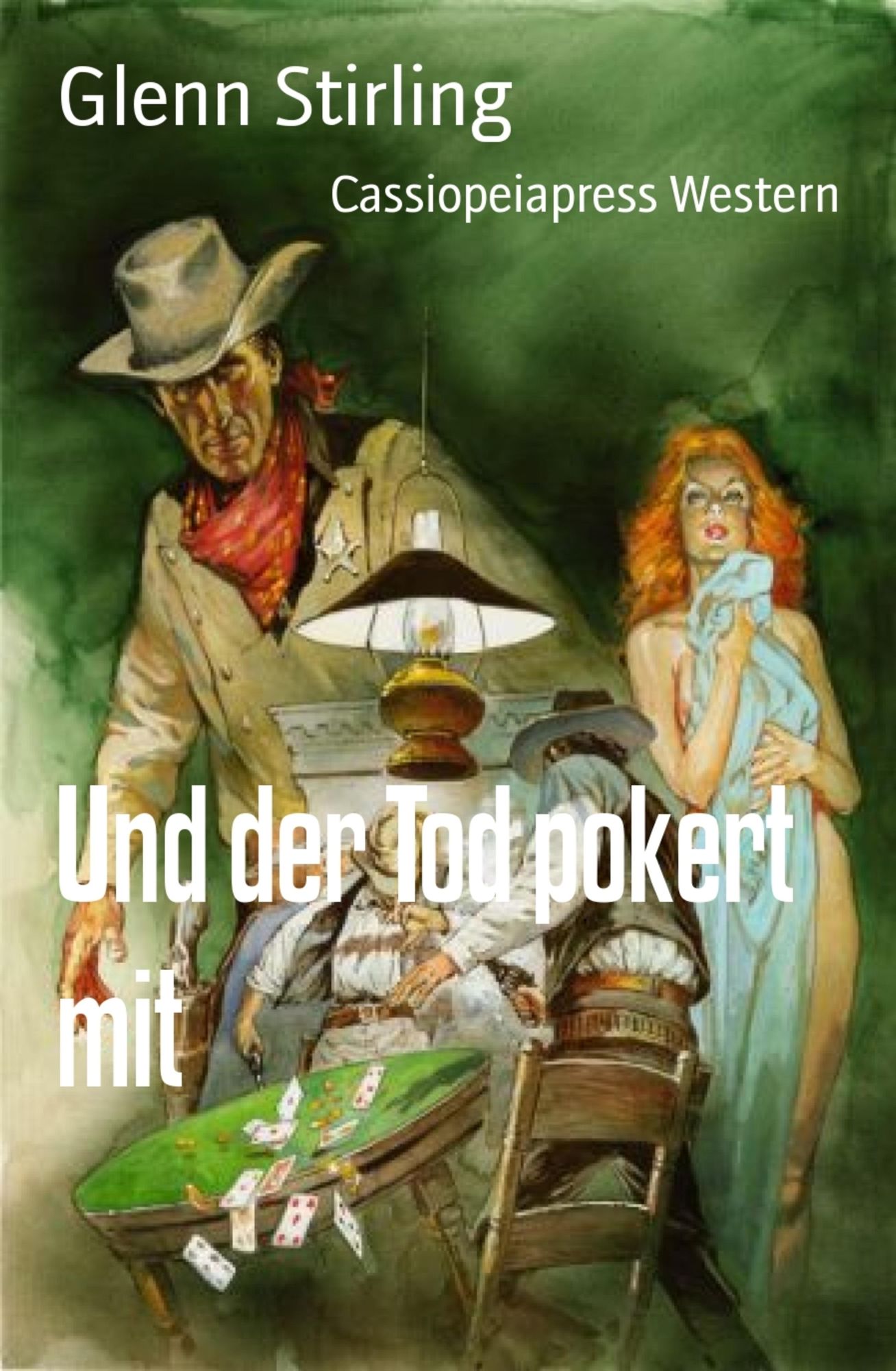 Und der Tod pokert mit: Western
