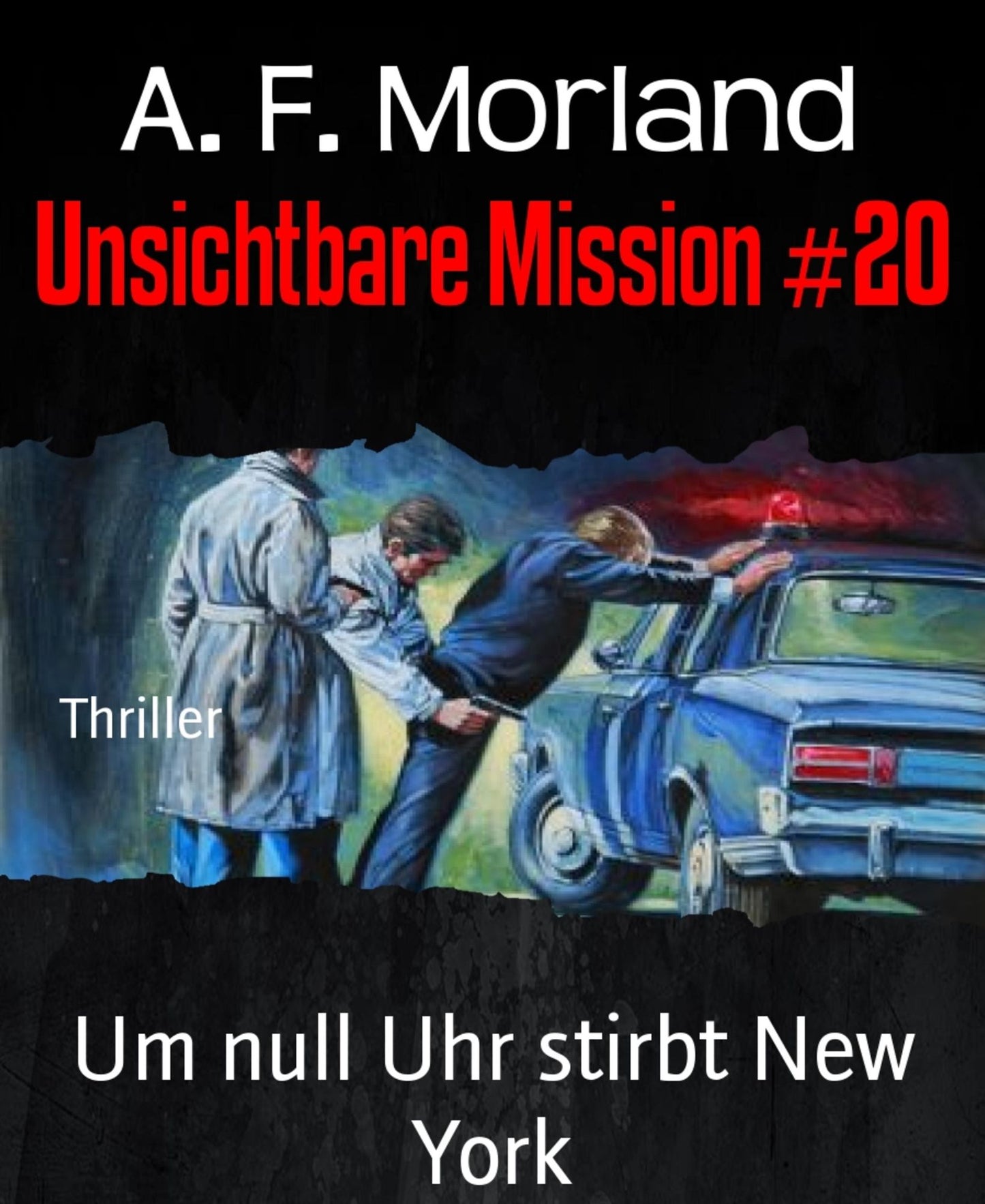 Unsichtbare Mission #20: Um null Uhr stirbt New York