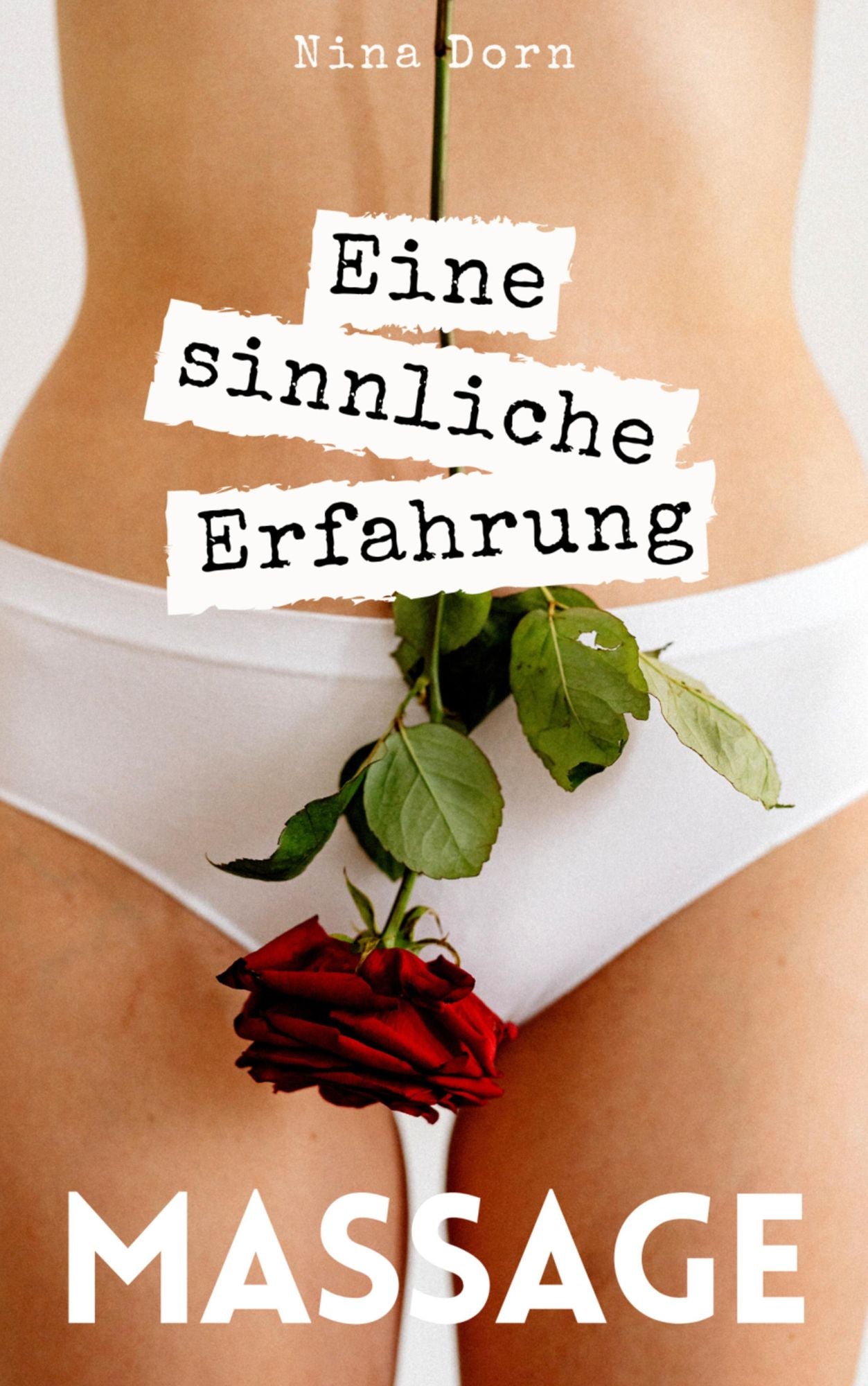 Massage: Eine sinnliche Erfahrung (Erotische Geschichte)