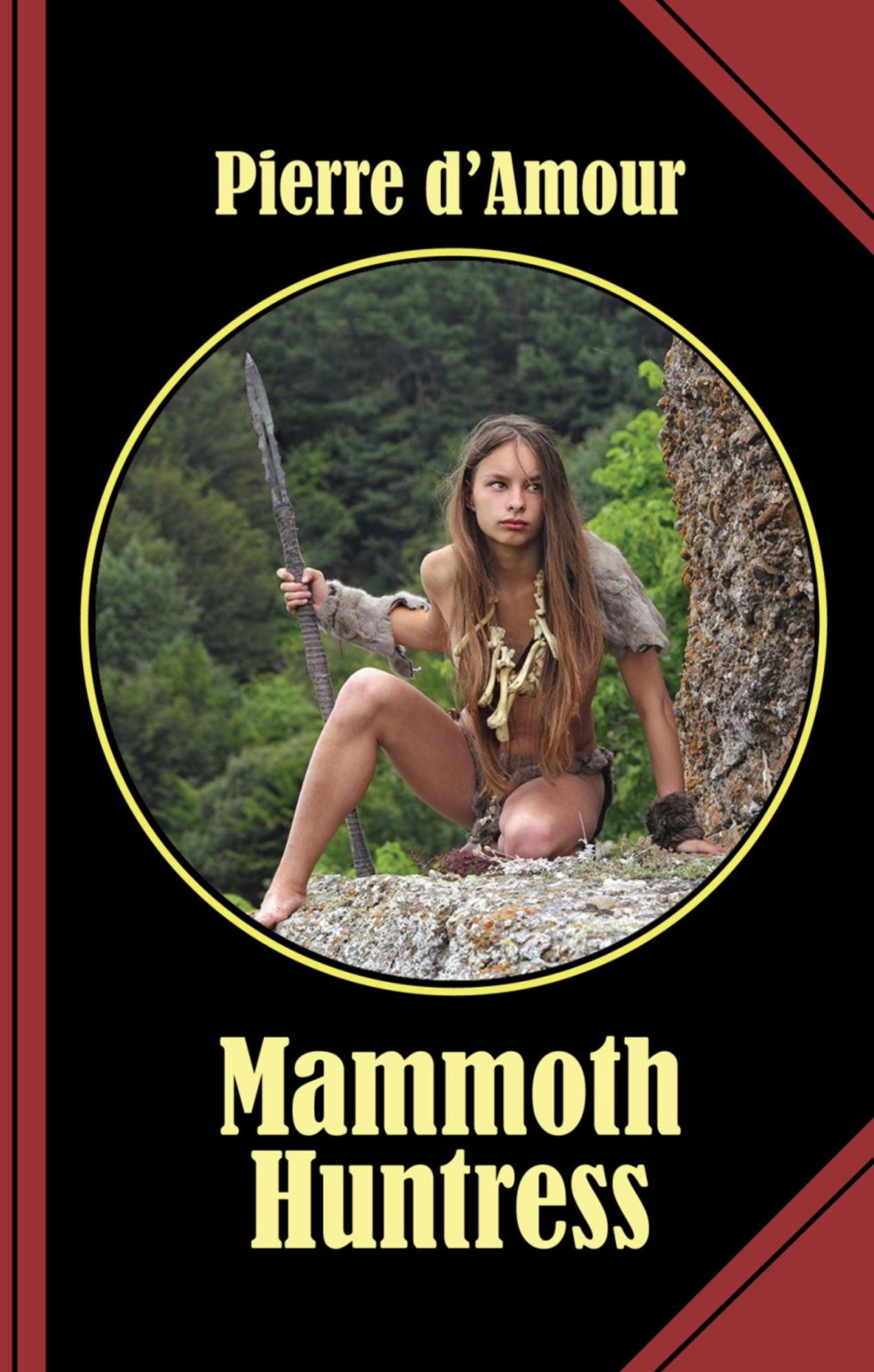 Mammoth Huntress: An erotic prehistoric tale full of courage and bravery!
