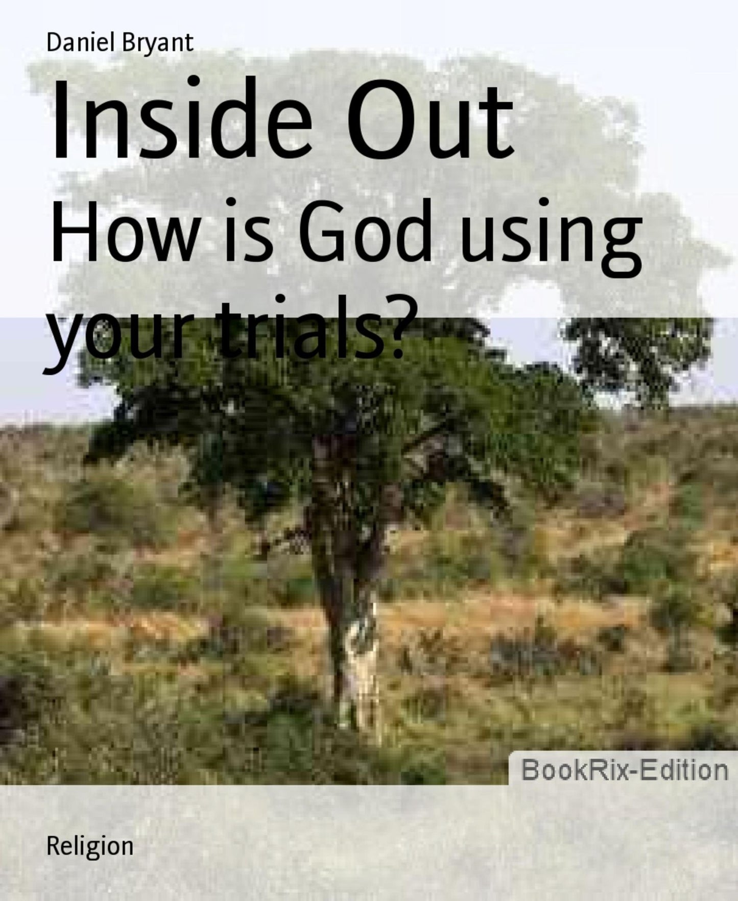 Inside Out: How is God using your trials?