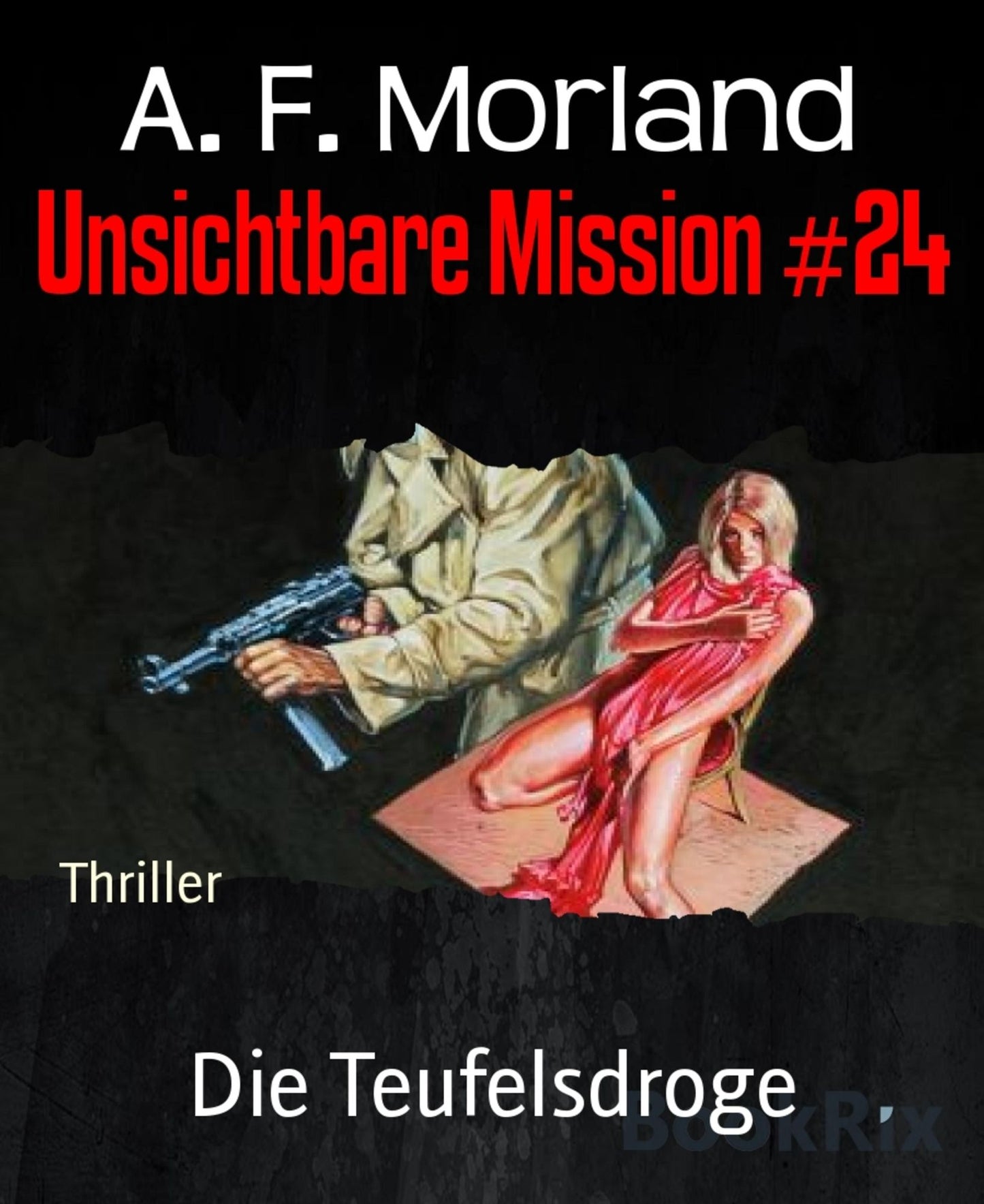 Unsichtbare Mission #24: Die Teufelsdroge