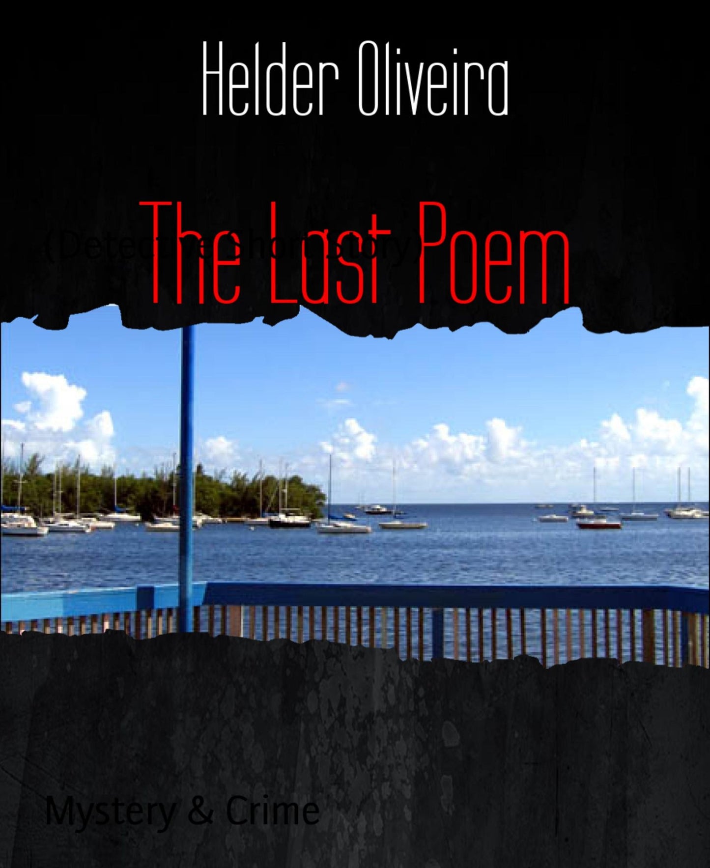 The Last Poem: (Detective Short Story)