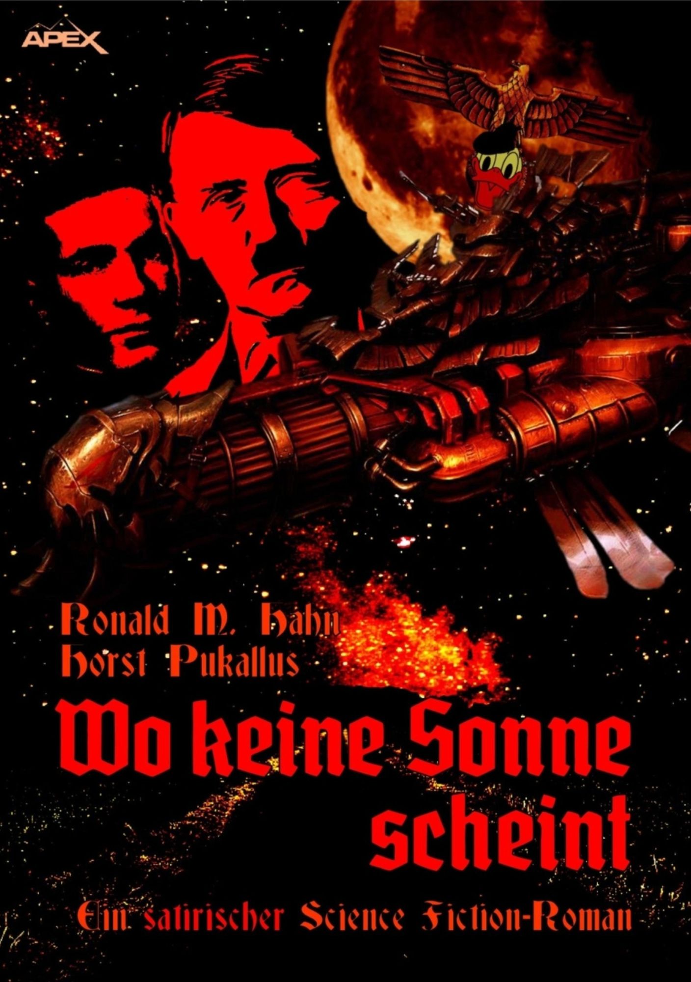 WO KEINE SONNE SCHEINT: Ein satirischer Science Fiction-Roman