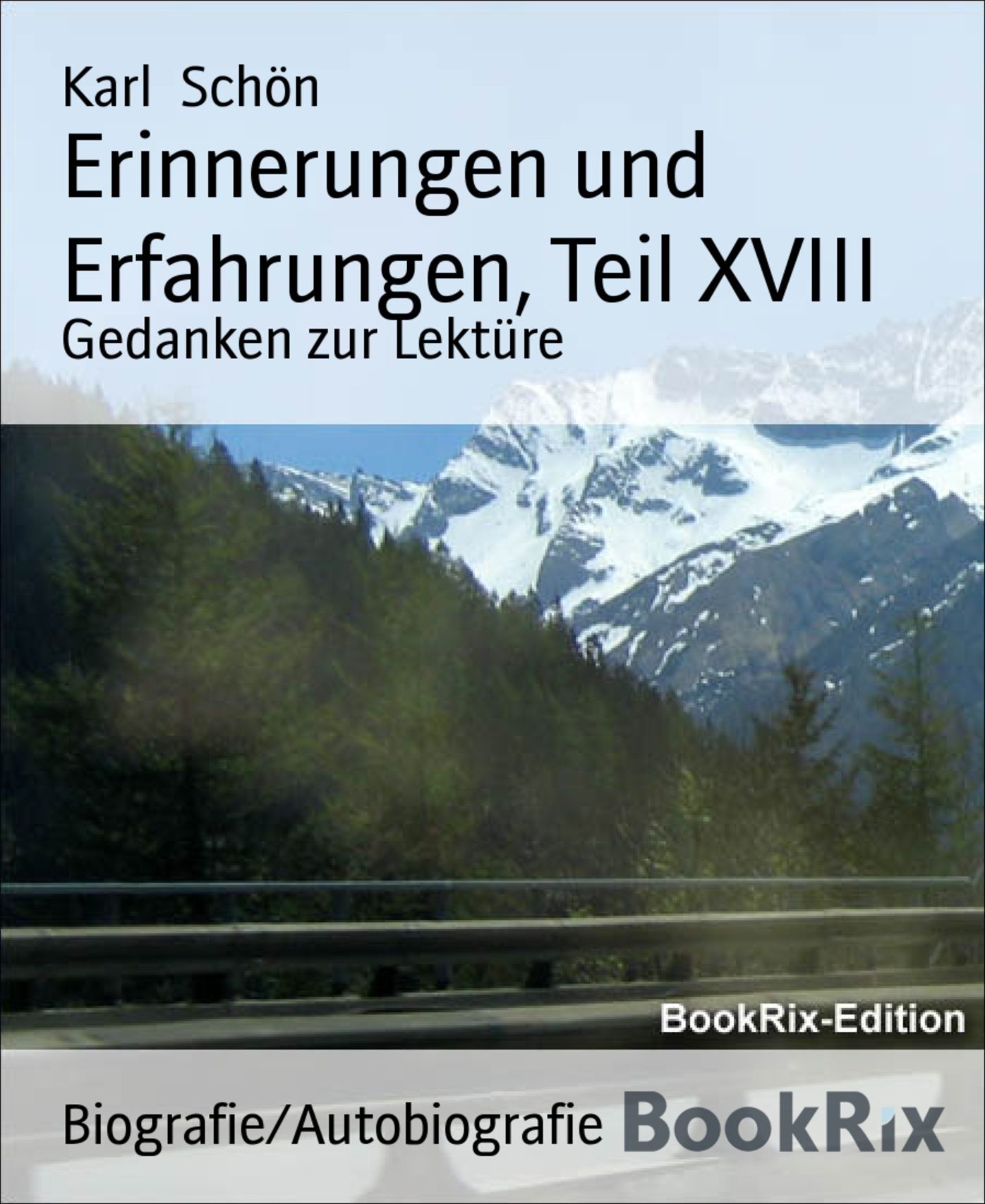 Erinnerungen und Erfahrungen, Teil XVIII: Gedanken zur Lektüre