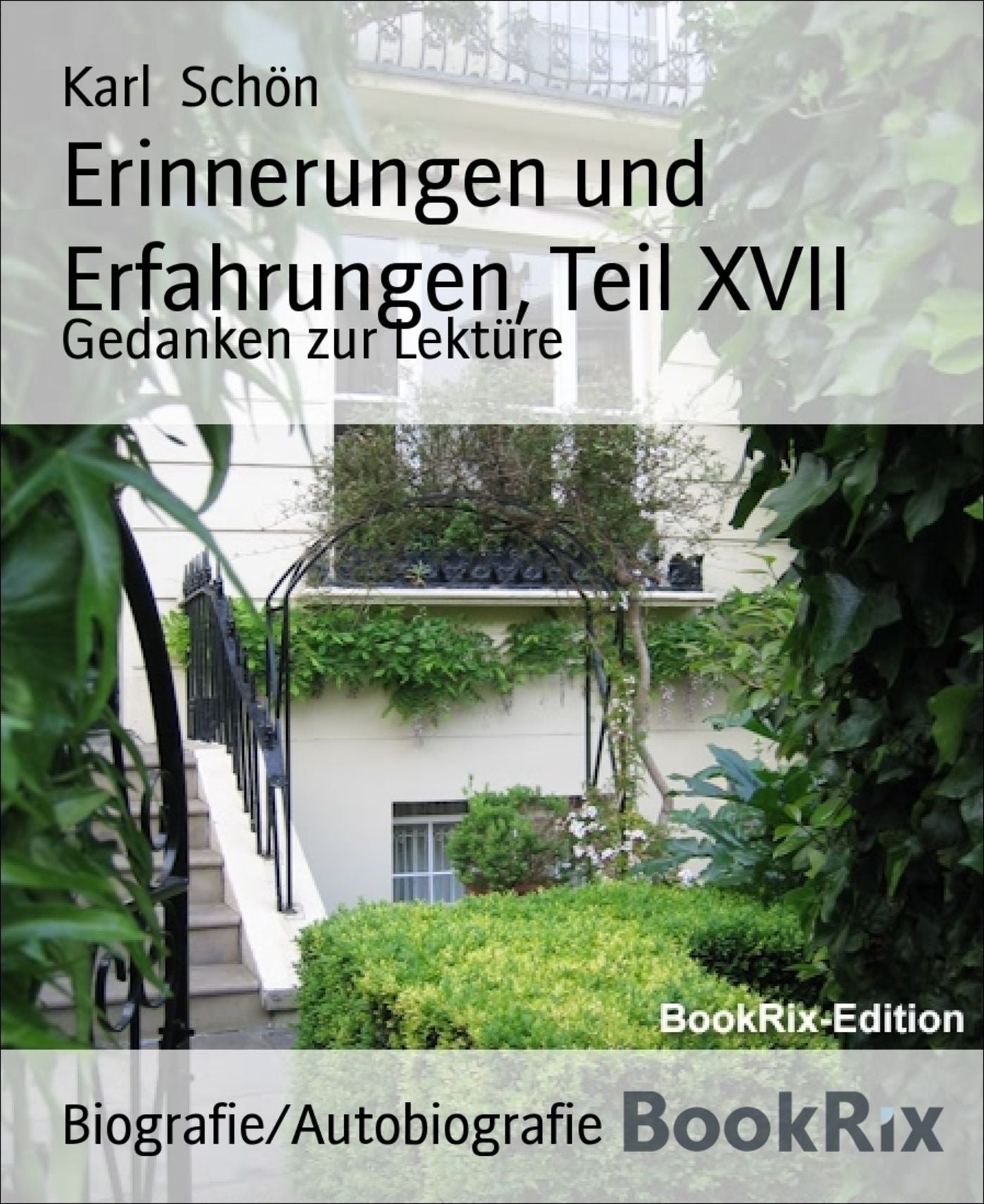 Erinnerungen und Erfahrungen, Teil XVII: Gedanken zur Lektüre