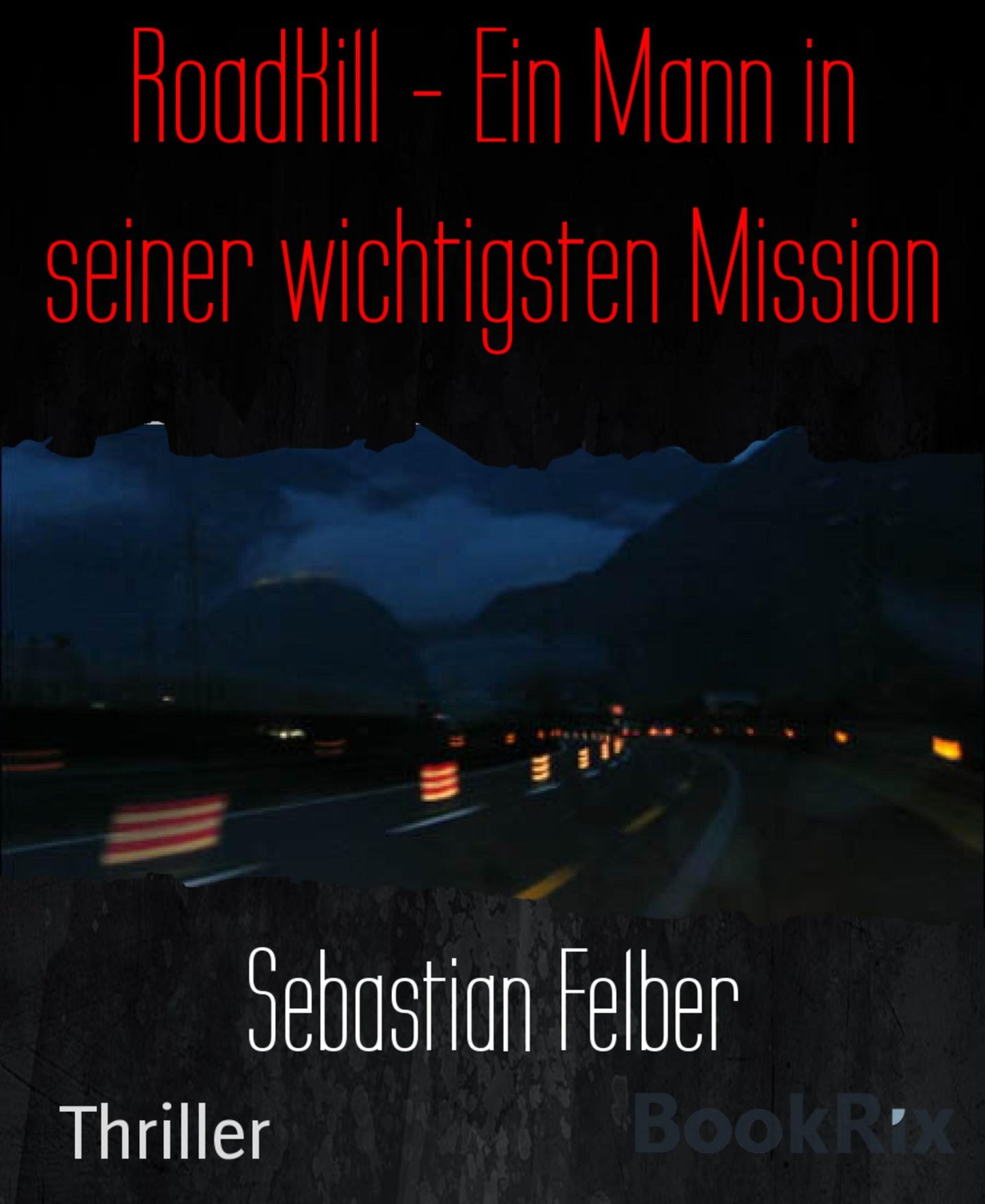 RoadKill - Ein Mann in seiner wichtigsten Mission