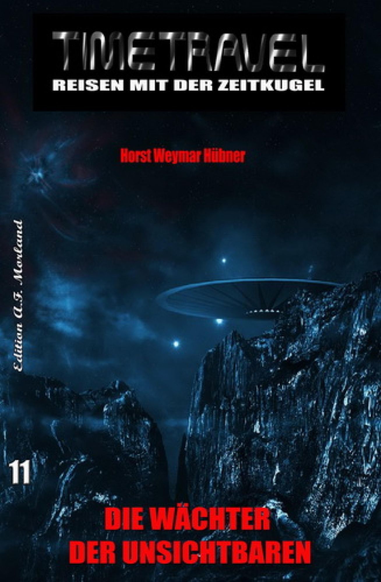 Timetravel #11: Die Wächter der unsichtbaren Zeitkugel