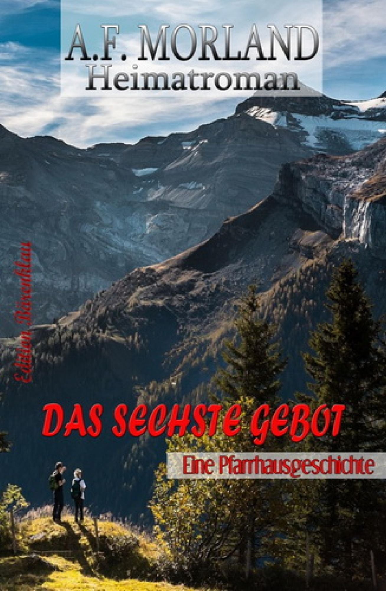 Das sechste Gebot: Heimatroman