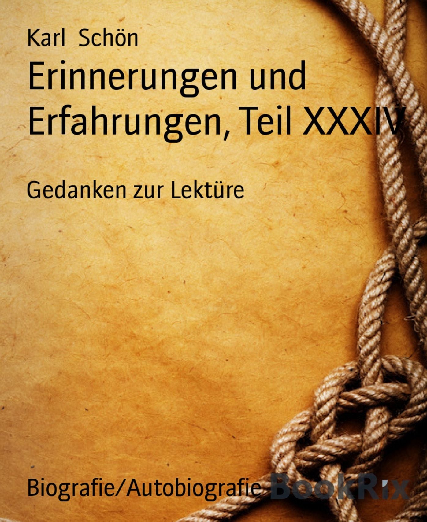 Erinnerungen und Erfahrungen, Teil XXXIV: Gedanken zur Lektüre