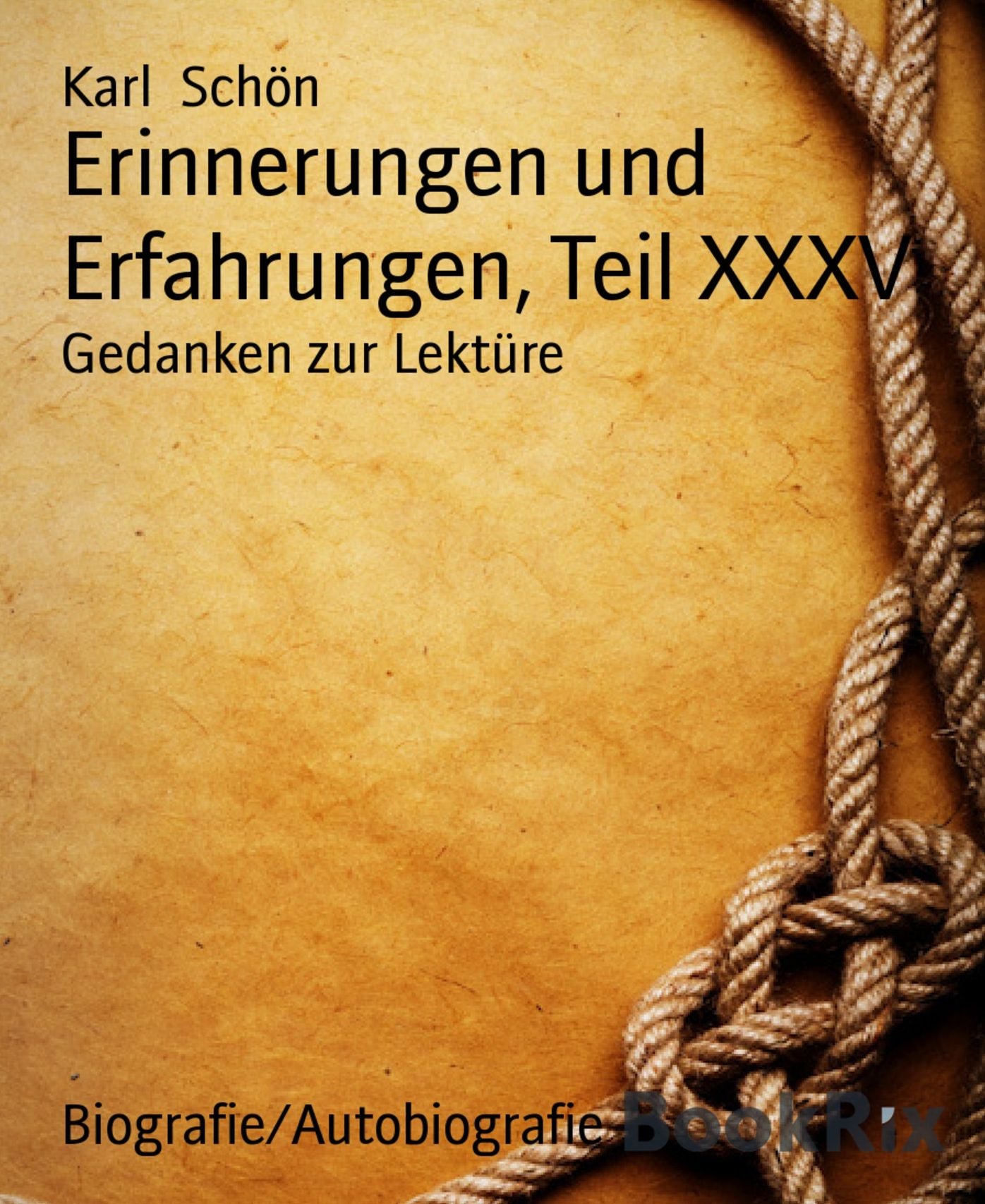 Erinnerungen und Erfahrungen, Teil XXXV: Gedanken zur Lektüre