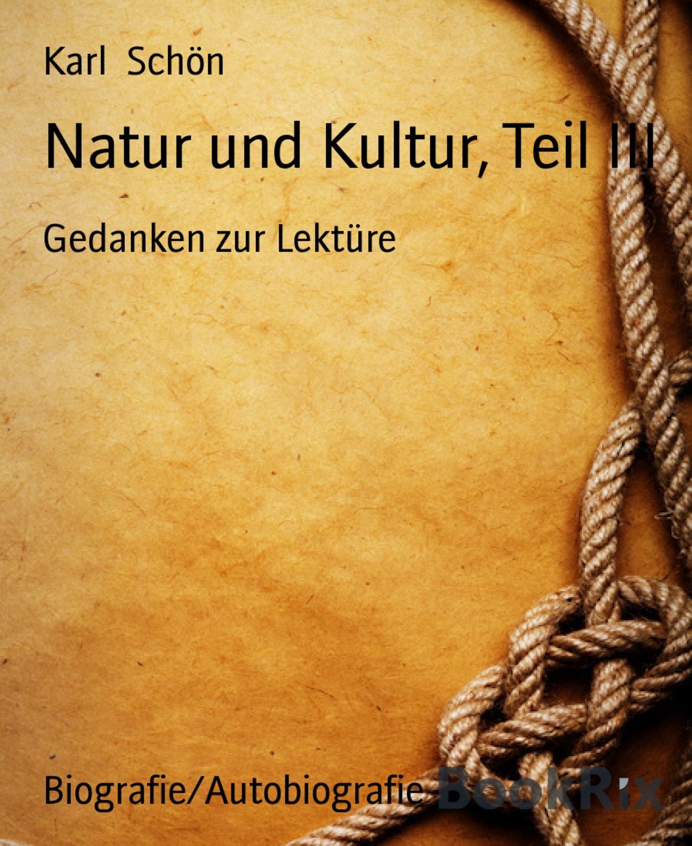 Natur und Kultur, Teil III: Gedanken zur Lektüre