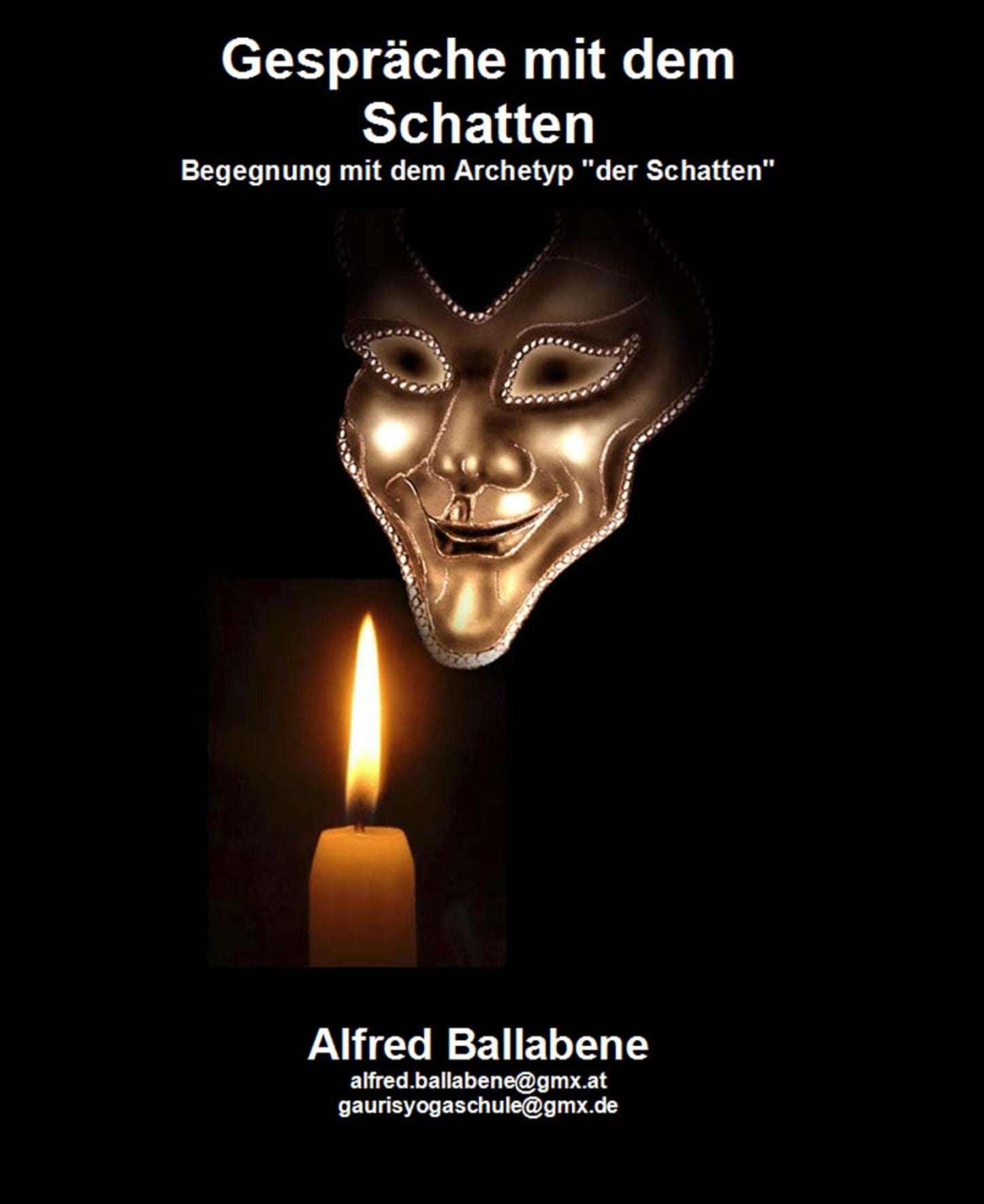 Gespräche mit dem Schatten: Begegnung mit dem Archetyp "der Schatten