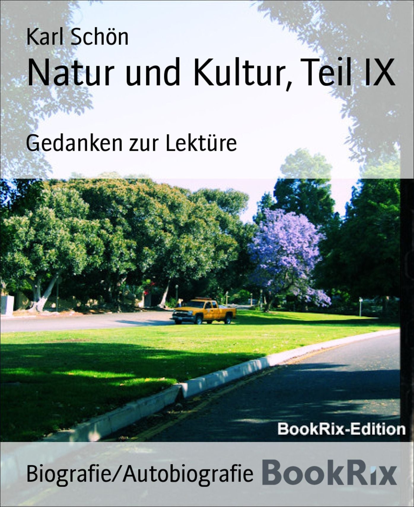 Natur und Kultur, Teil IX: Gedanken zur Lektüre