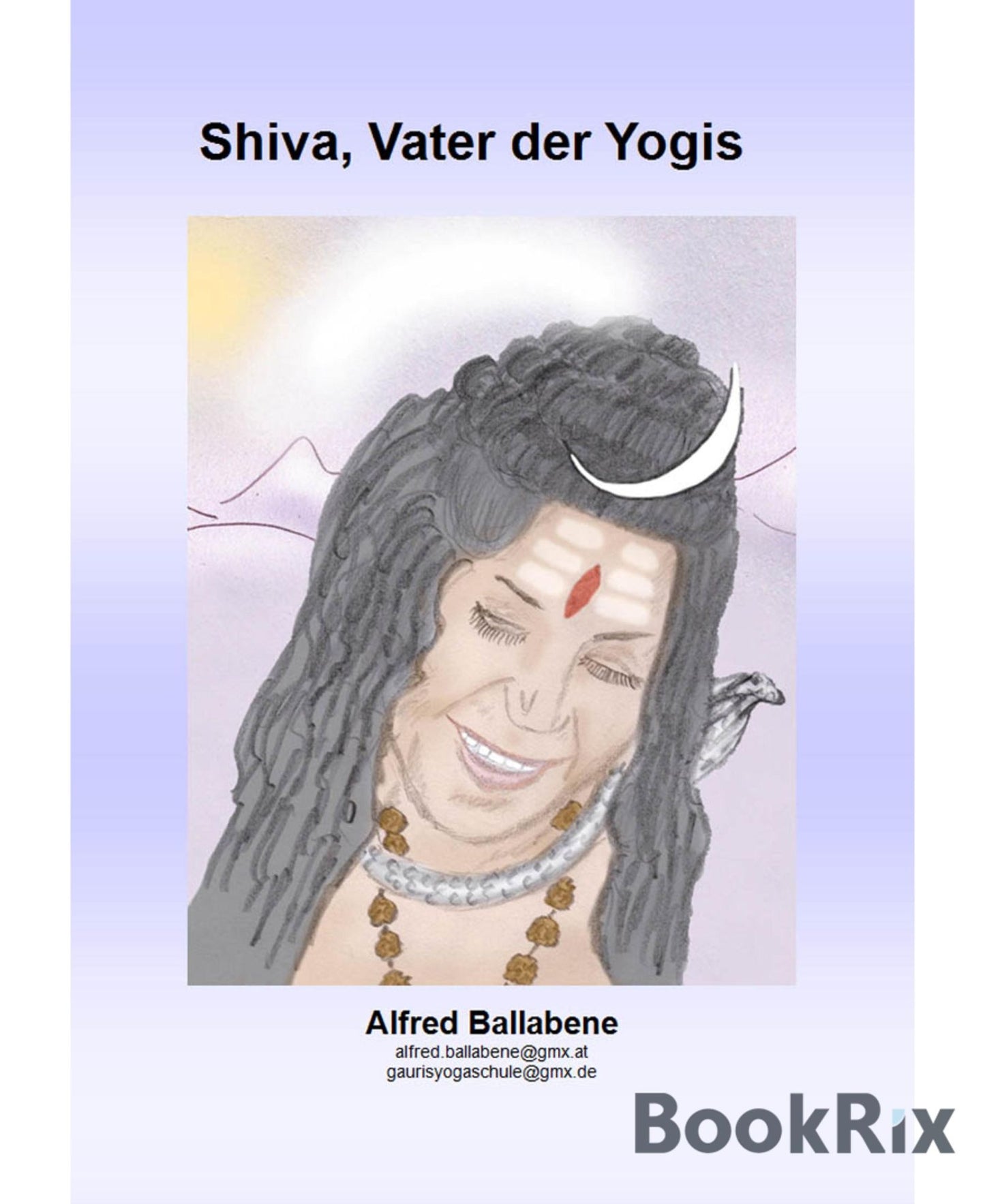 Shiva, Vater der Yogis: Symbole um Shiva