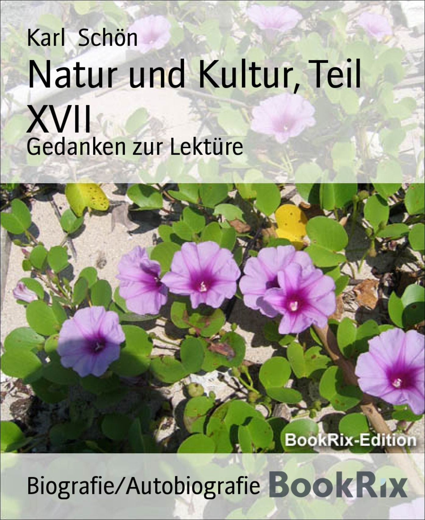 Natur und Kultur, Teil XVII: Gedanken zur Lektüre