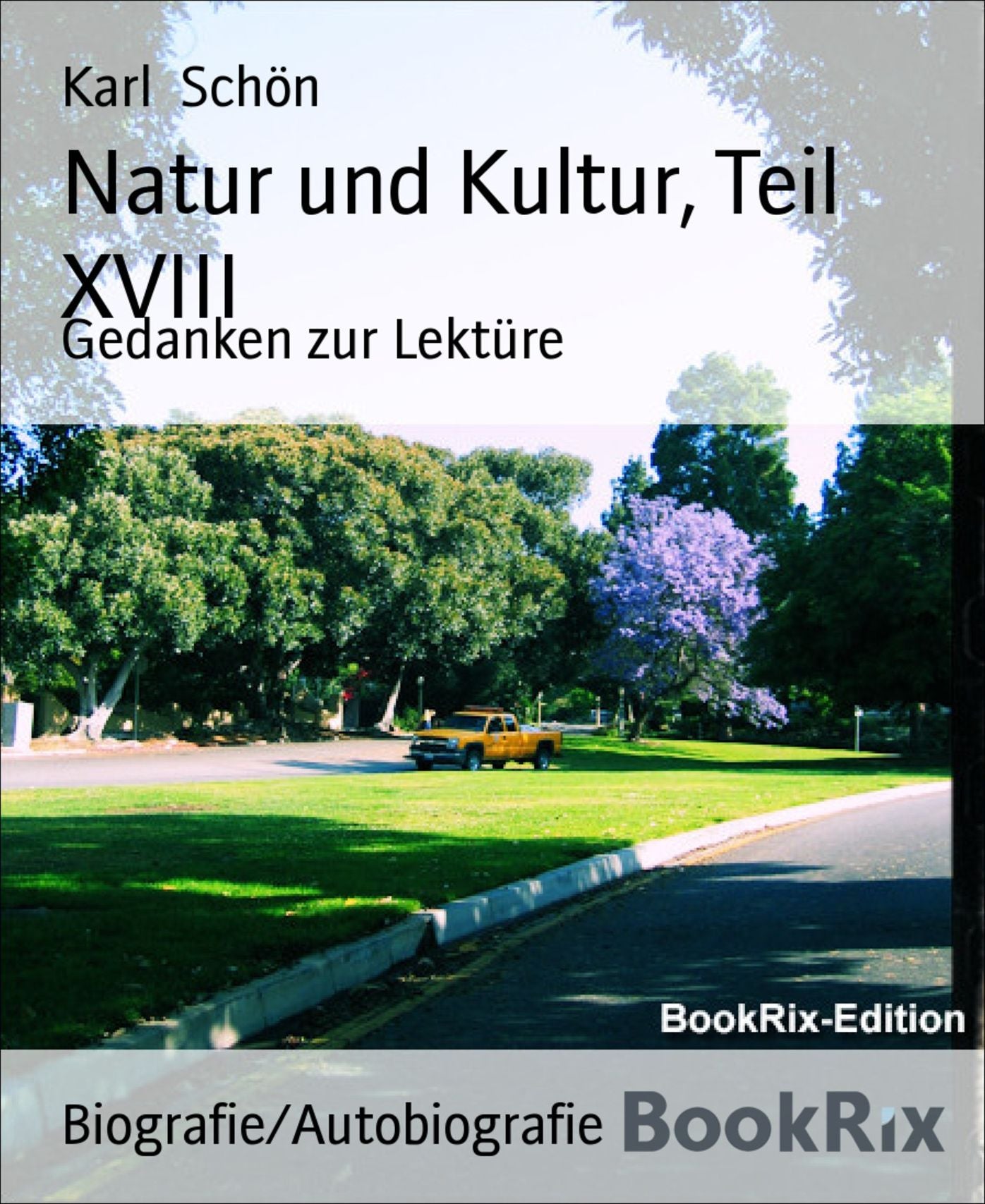 Natur und Kultur, Teil XVIII: Gedanken zur Lektüre