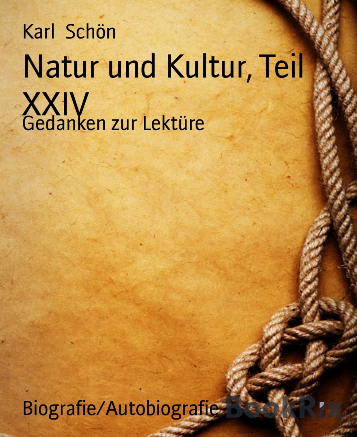 Natur und Kultur, Teil XXIV: Gedanken zur Lektüre