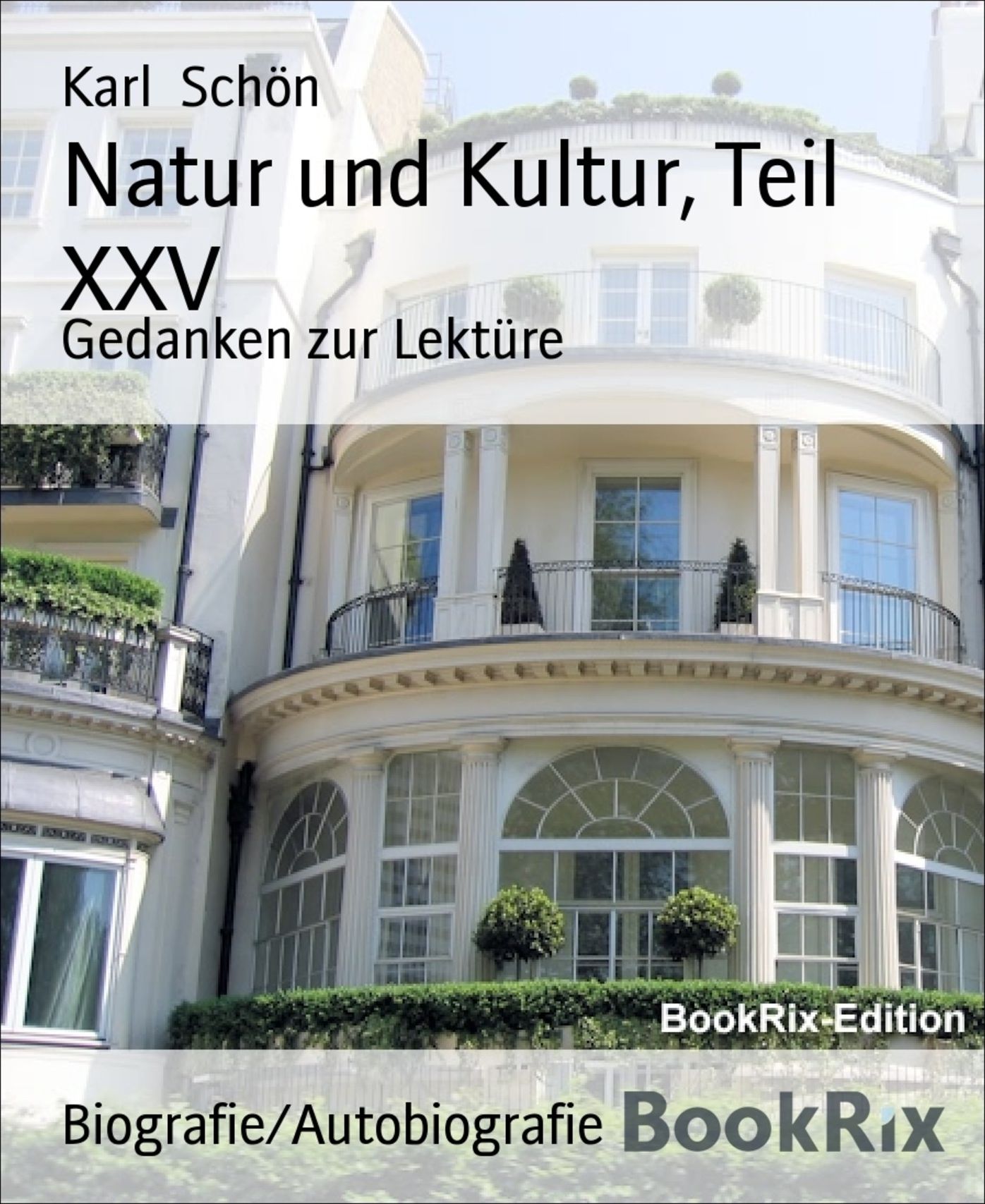 Natur und Kultur, Teil XXV: Gedanken zur Lektüre