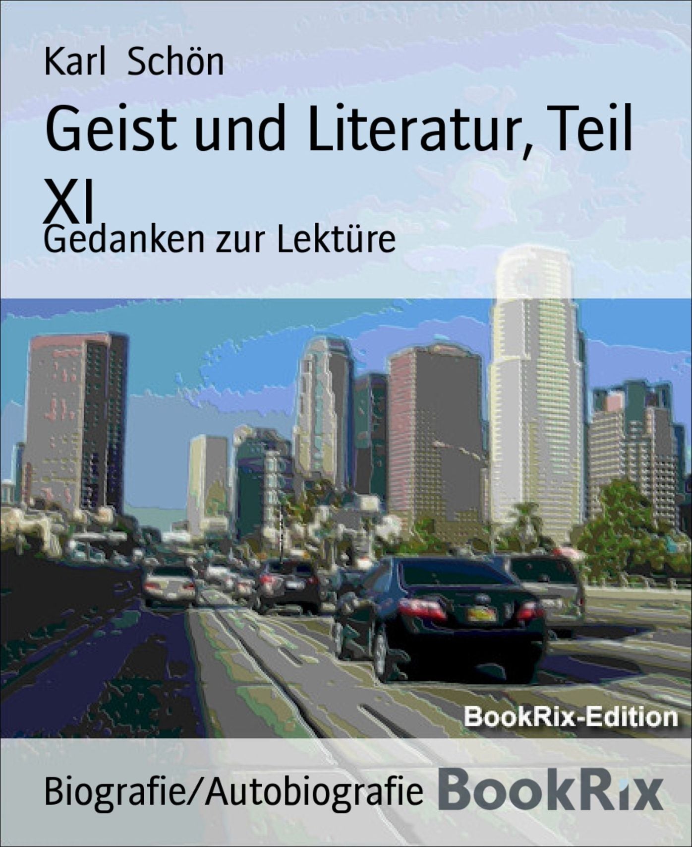 Geist und Literatur, Teil XI: Gedanken zur Lektüre