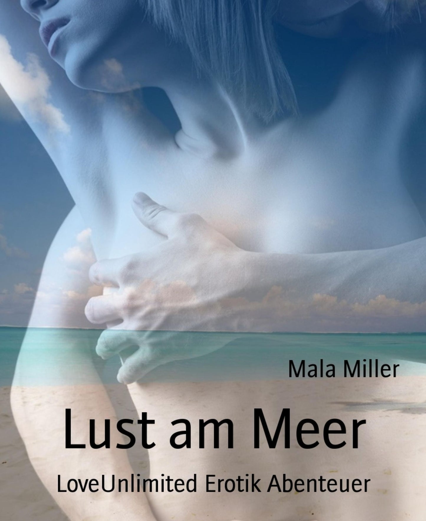 Lust am Meer: LoveUnlimited Erotik Abenteuer