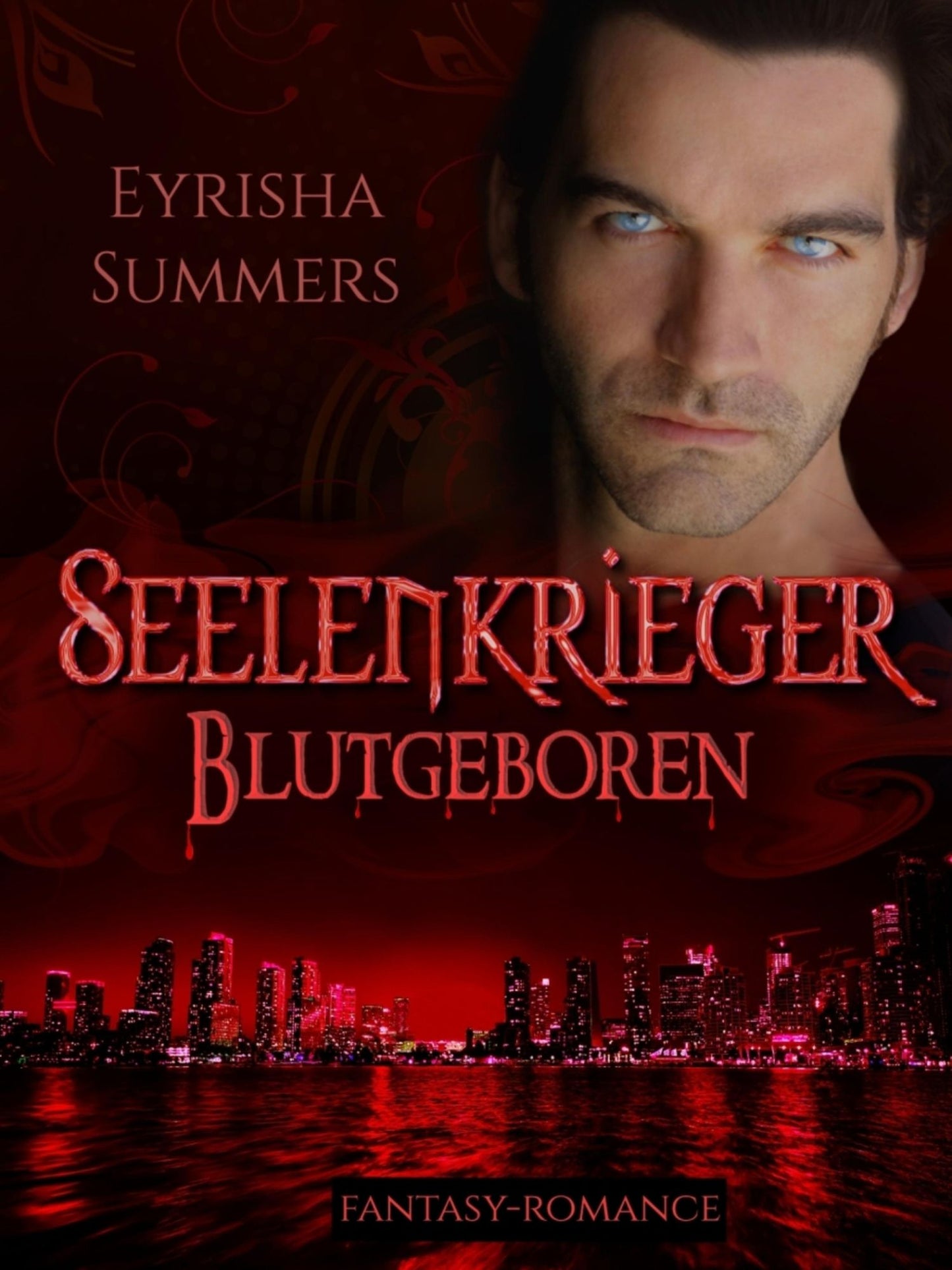 Seelenkrieger - Blutgeboren: Band 3 der Fantasy-Romance-Saga