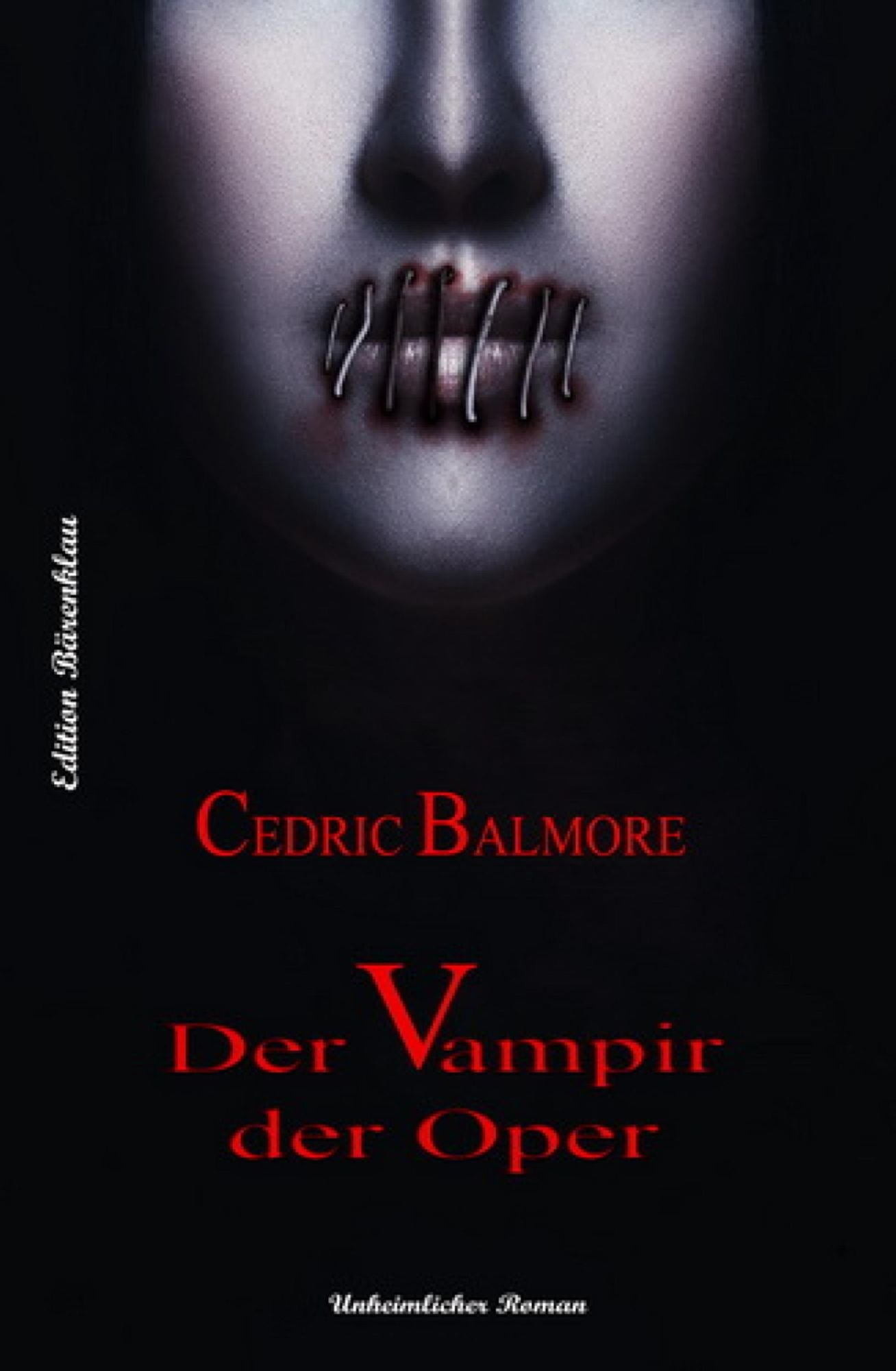 Der Vampir der Oper: Unheimlicher Thriller