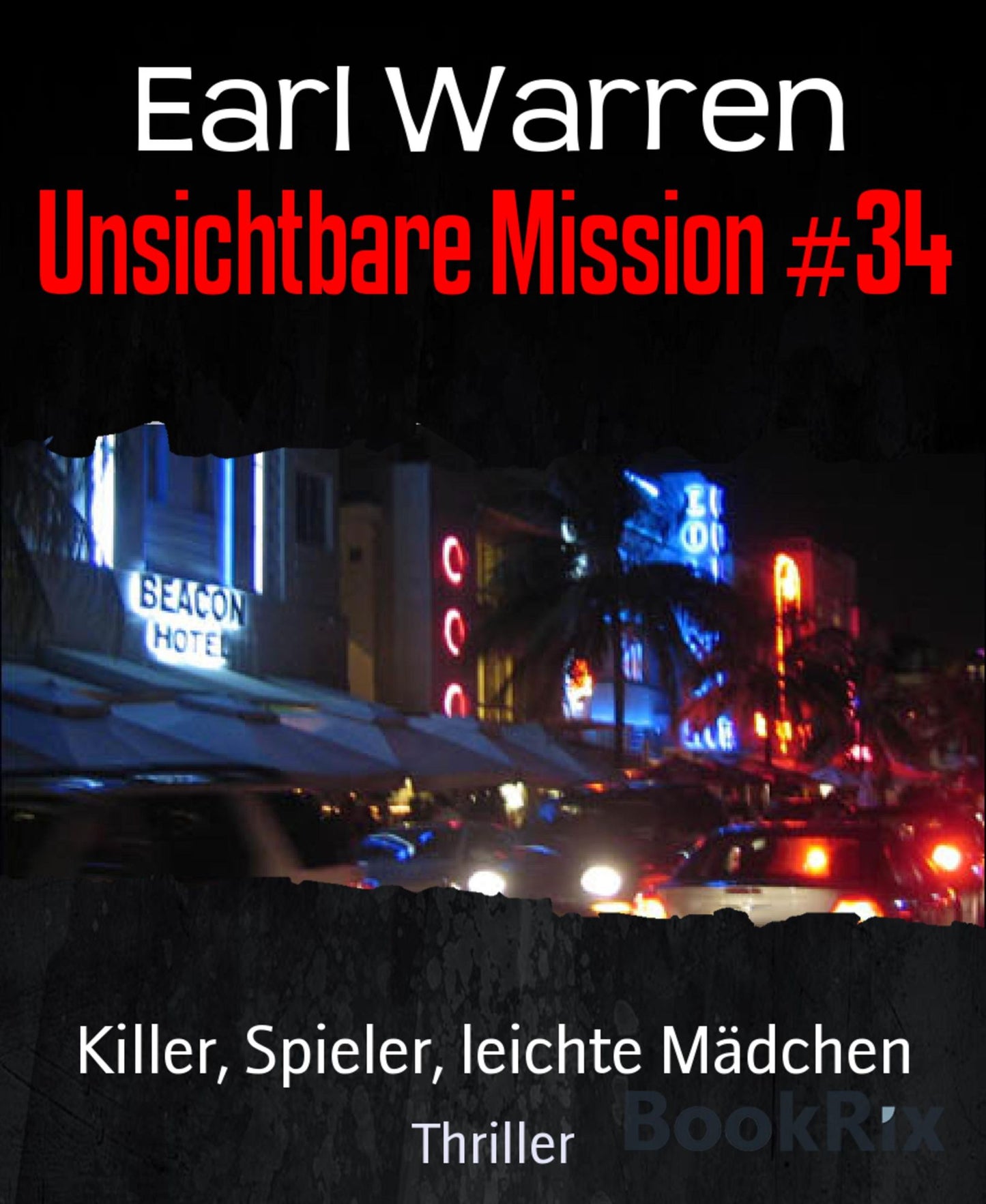 Unsichtbare Mission #34: Killer, Spieler, leichte Mädchen