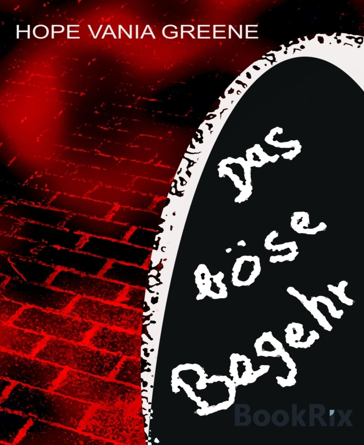 Das böse Begehr