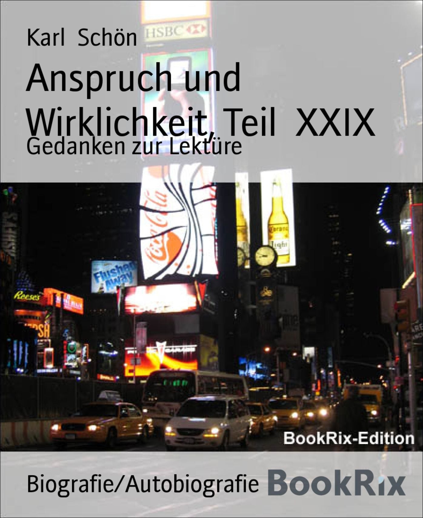 Anspruch und Wirklichkeit, Teil XXIX: Gedanken zur Lektüre