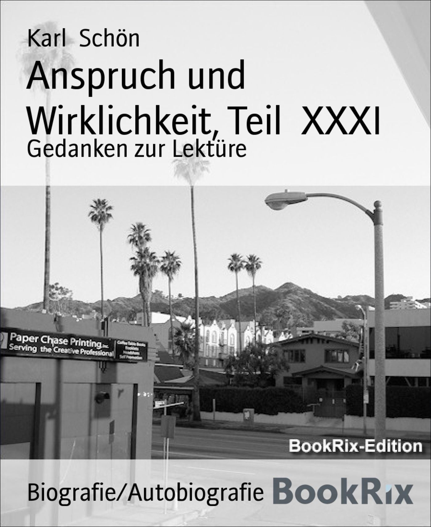 Anspruch und Wirklichkeit, Teil XXXI: Gedanken zur Lektüre