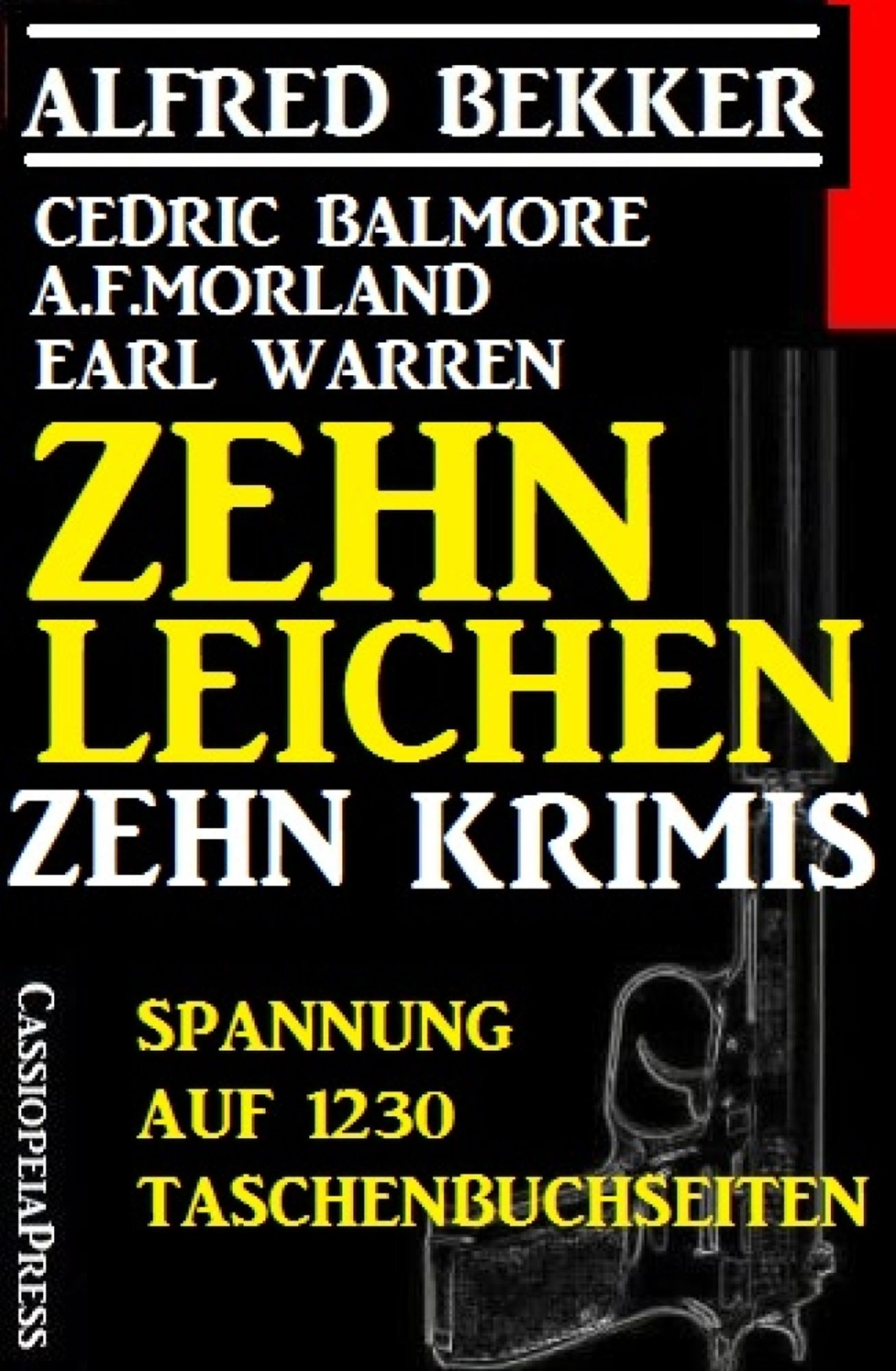 Zehn Leichen: Zehn Krimis: Spannung auf 1230 Taschenbuchseiten