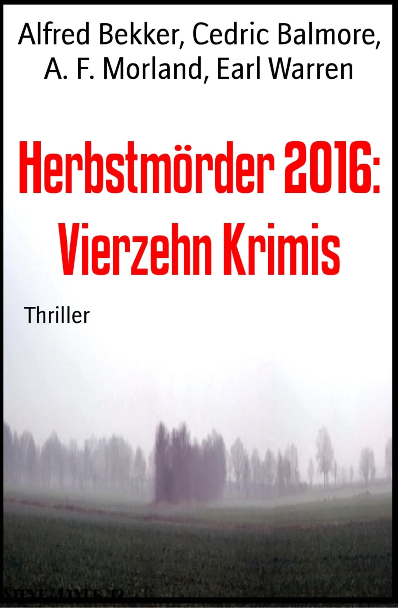 Herbstmörder 2016: Vierzehn Krimis: Cassiopeiapress Sammelband