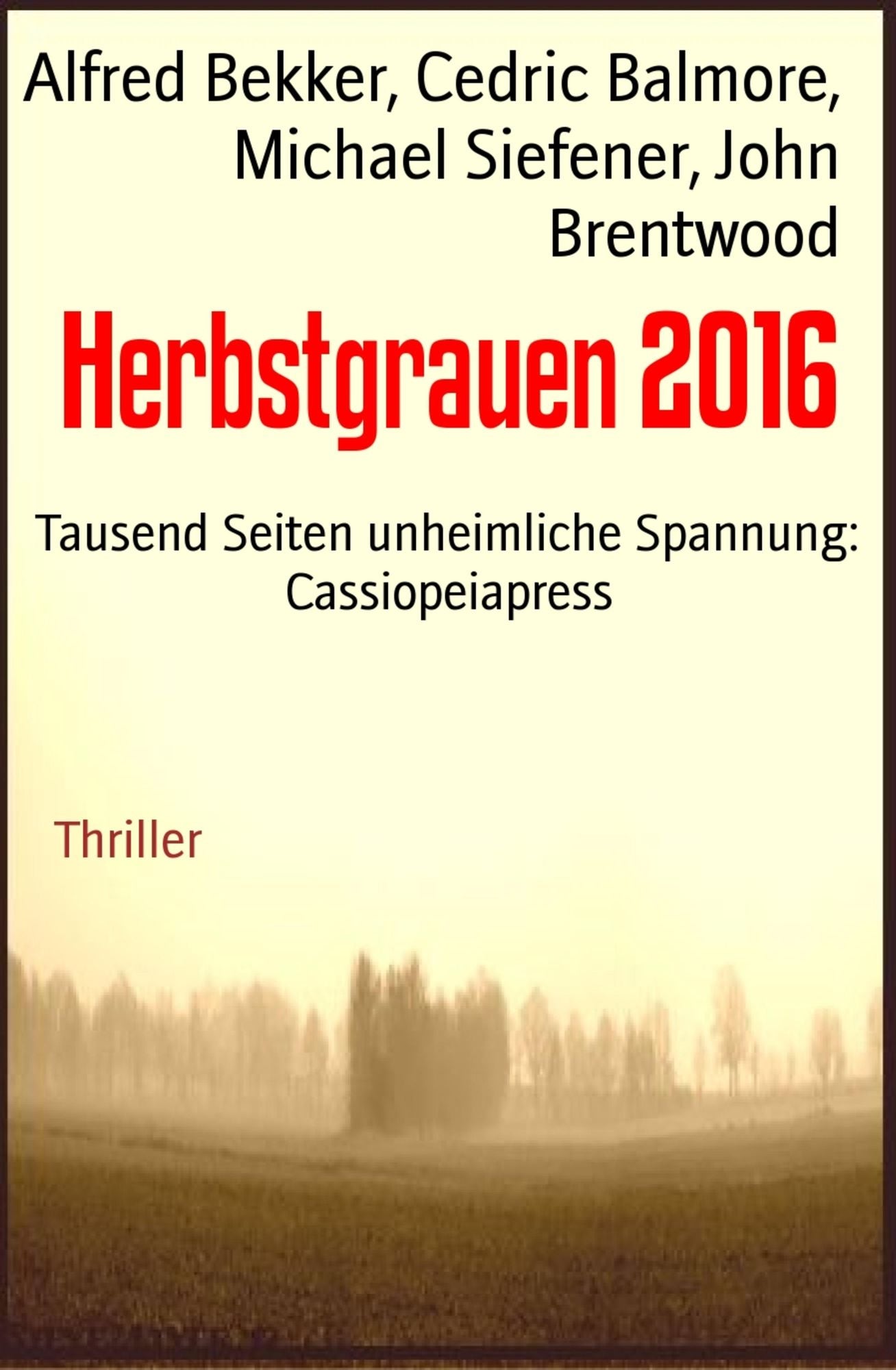 Herbstgrauen 2016: Tausend Seiten unheimliche Spannung: Cassiopeiapress