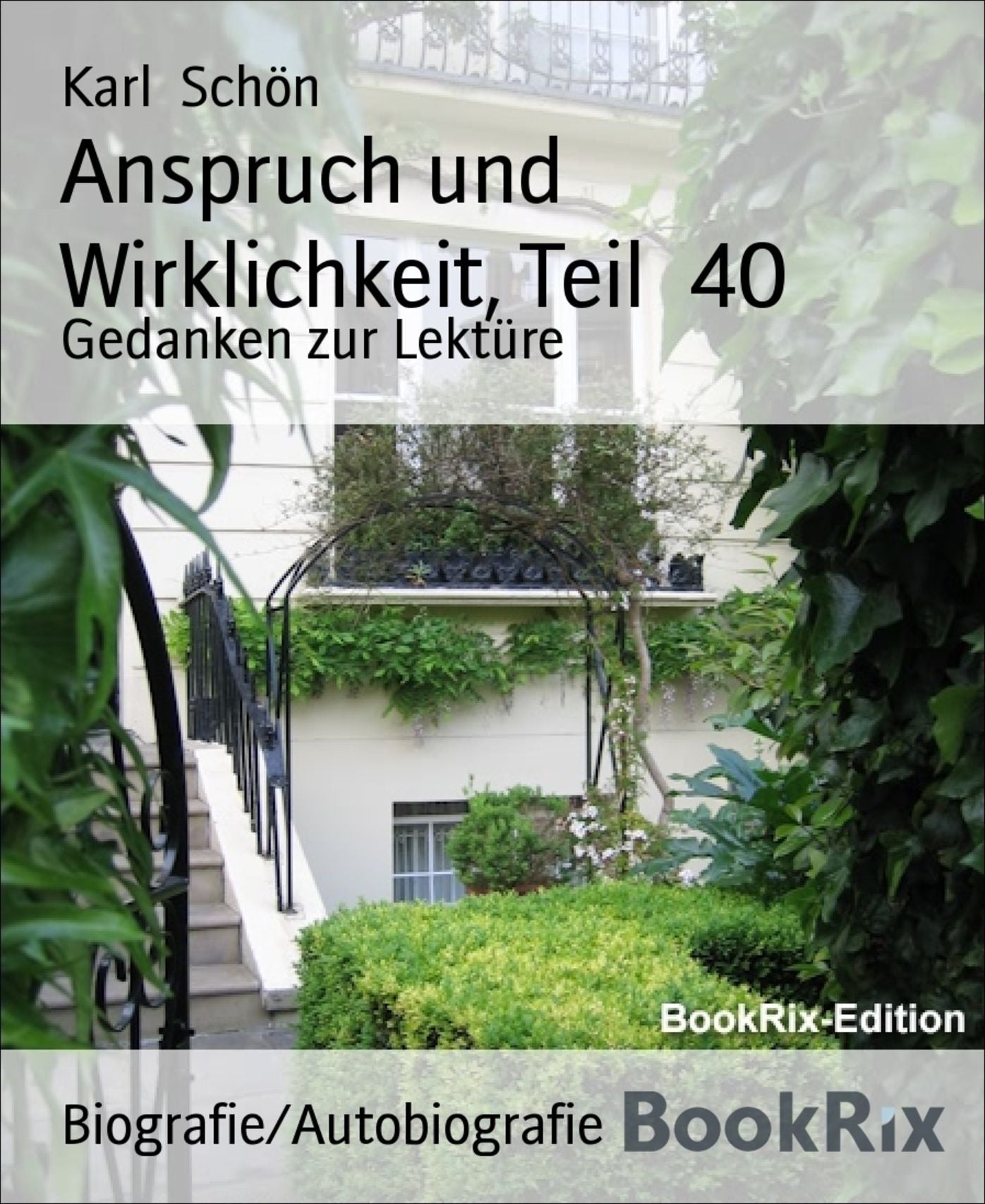 Anspruch und Wirklichkeit, Teil 40: Gedanken zur Lektüre