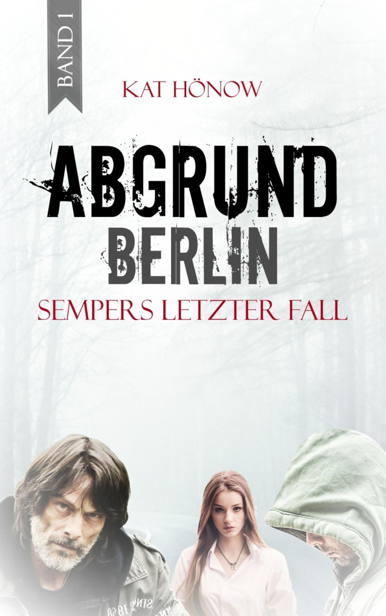 Abgrund Berlin: Sempers letzter Fall - Thriller