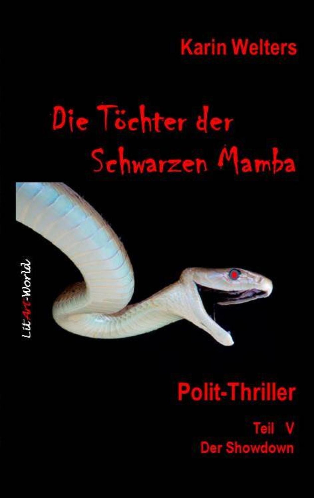 Die Töchter der Schwarzen Mamba: Polit-Thriller Teil V - Der Showdown