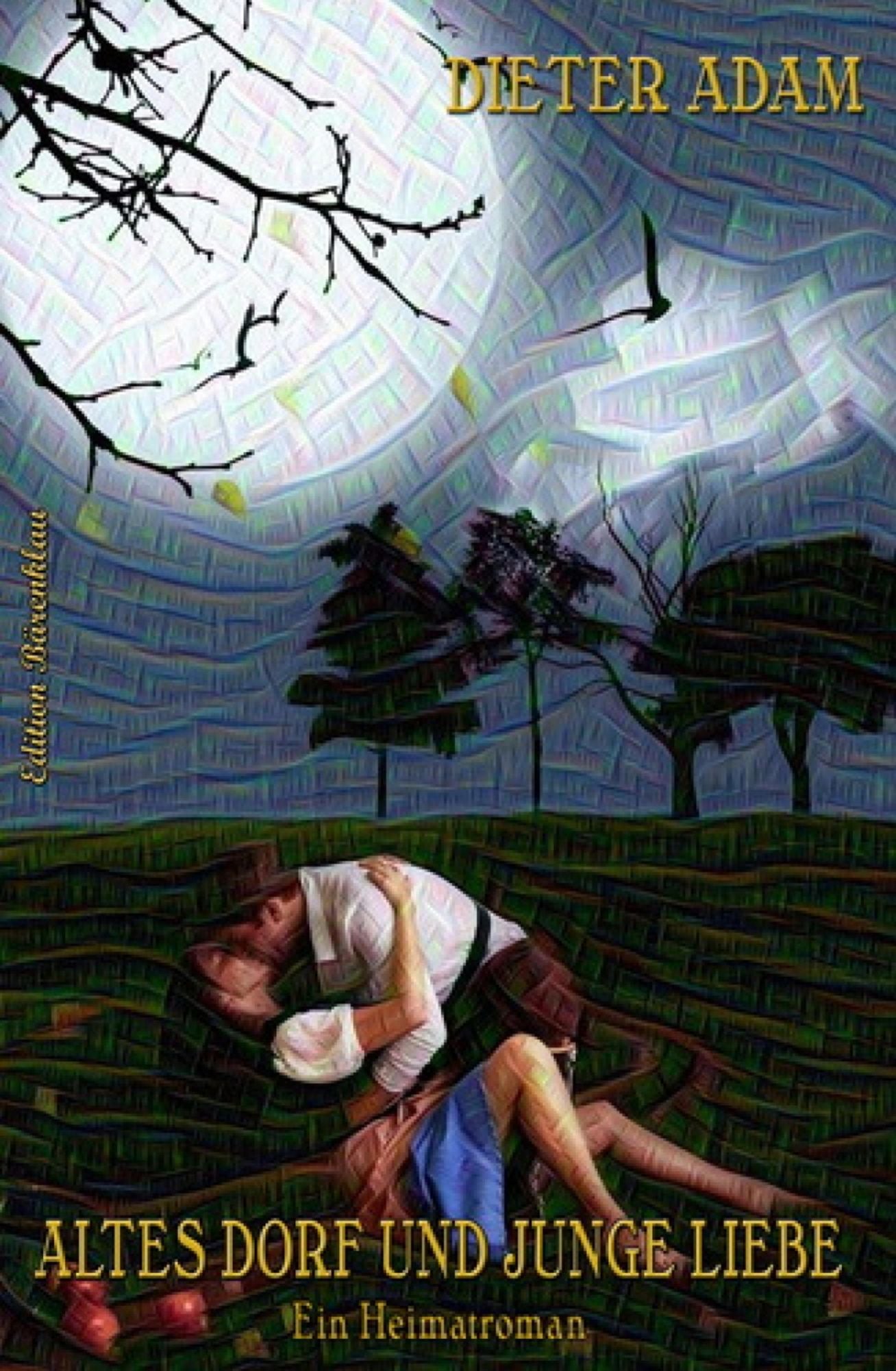 Altes Dorf und junge Liebe: Ein Heimatroman aus der Serie "Grüntal