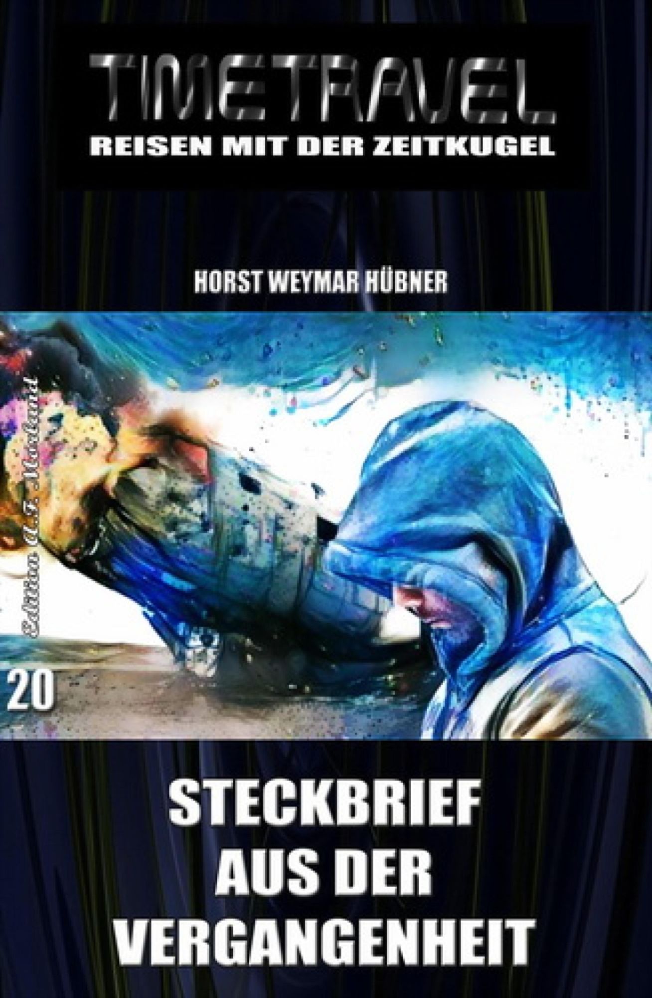 Timetravel #20: Steckbrief aus der Vergangenheit