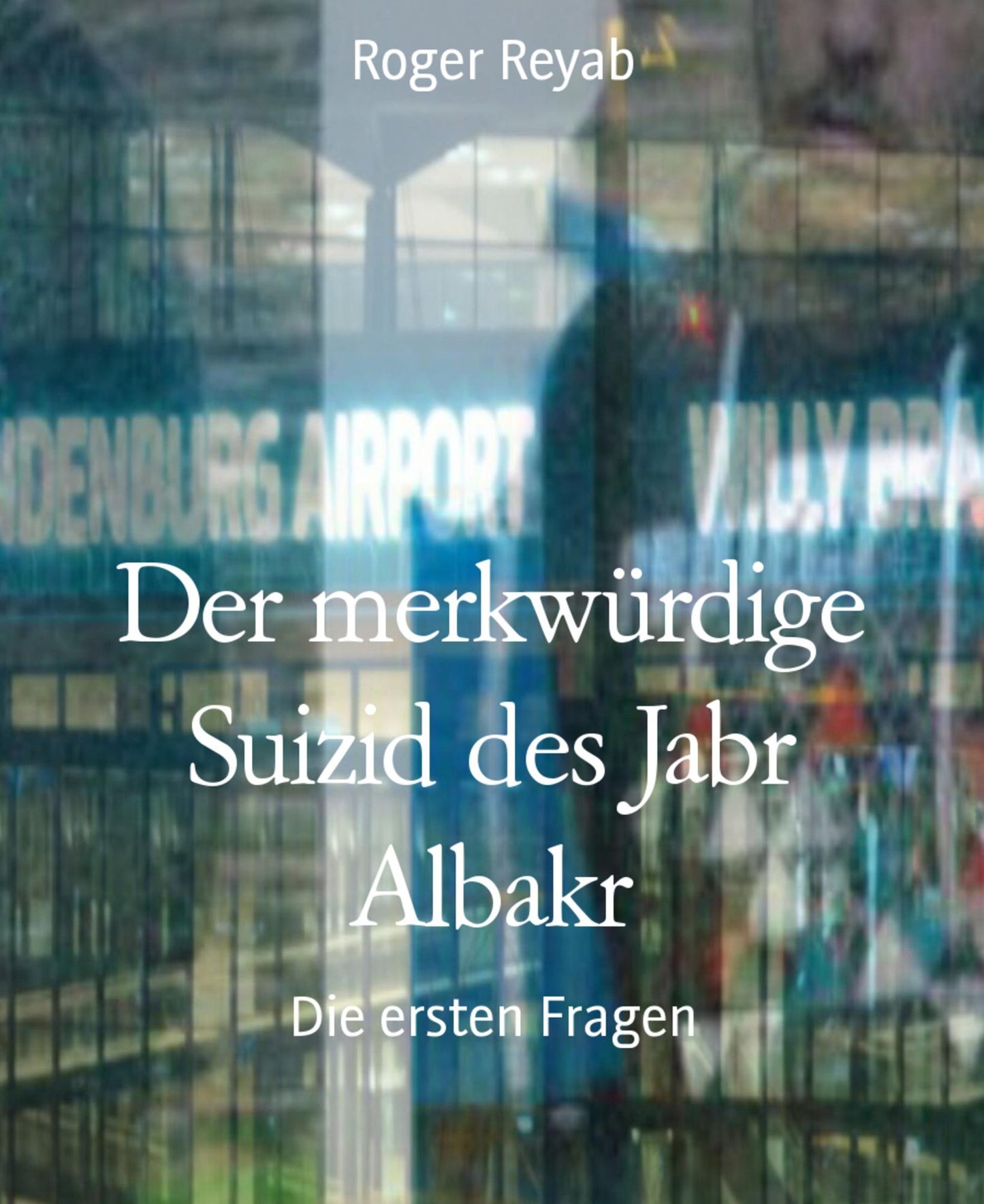 Der merkwürdige Suizid des Jabr Albakr: Die ersten Fragen