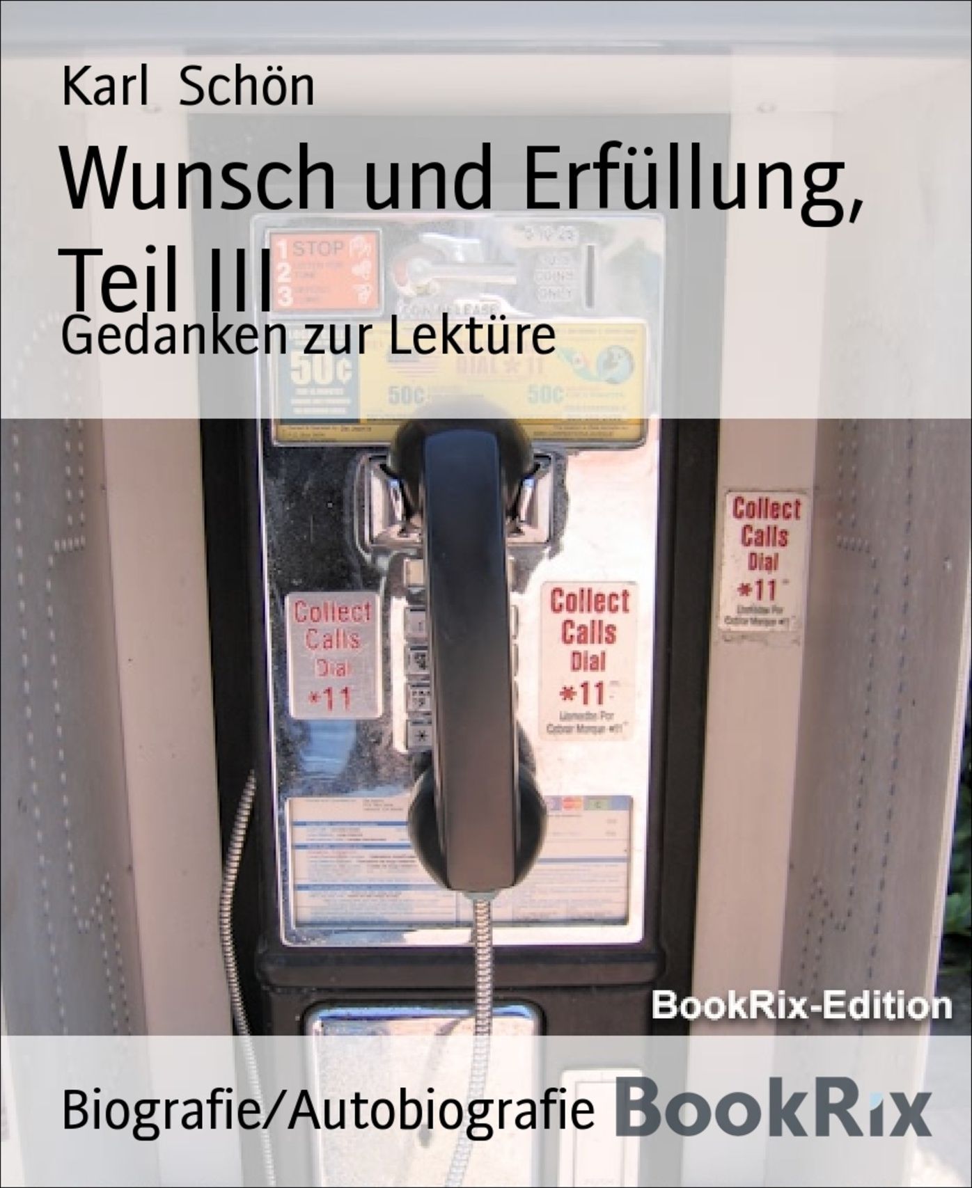 Wunsch und Erfüllung, Teil III: Gedanken zur Lektüre