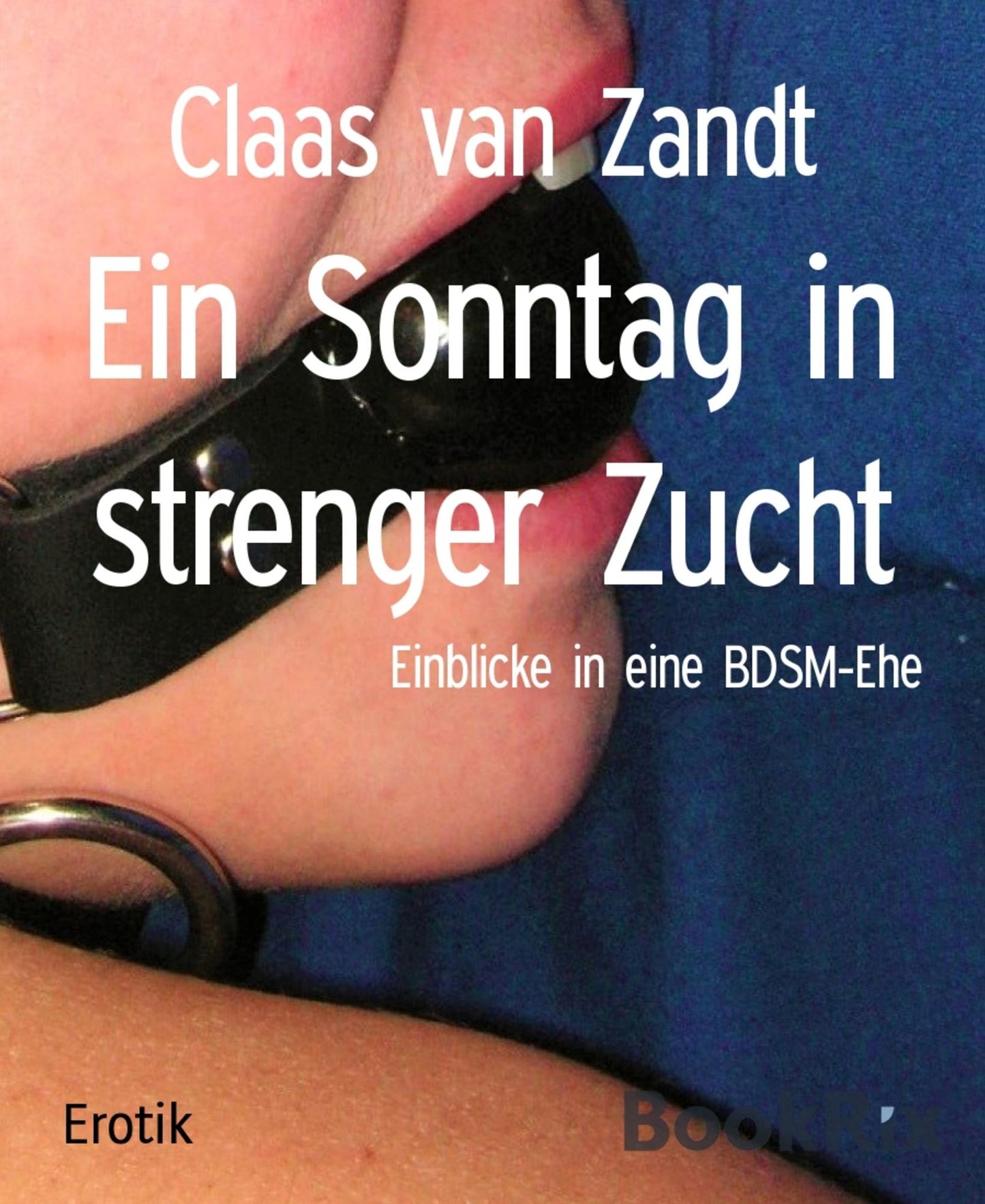 Ein Sonntag in strenger Zucht: Einblicke in eine BDSM-Ehe