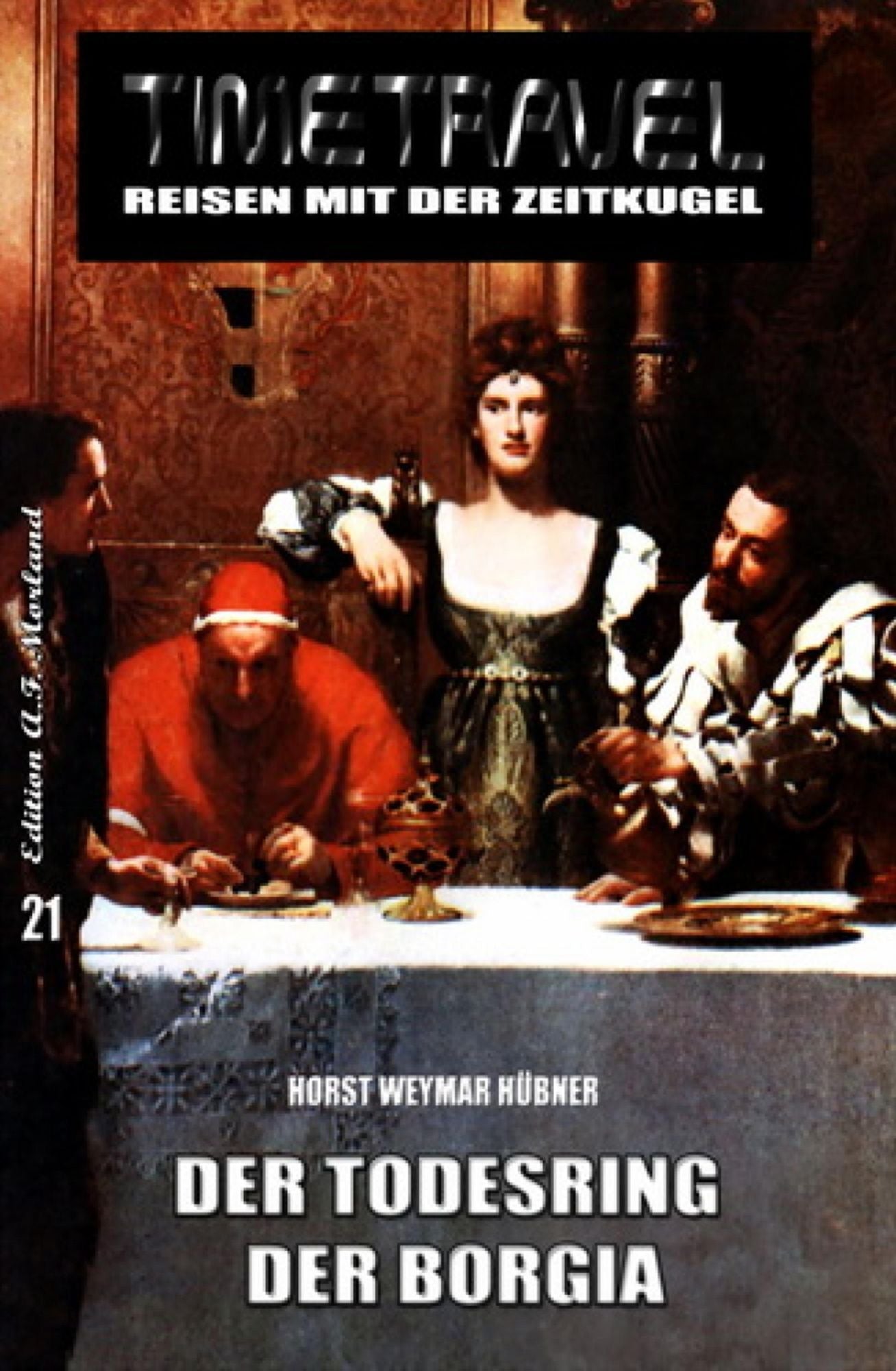 Timetravel #21: Der Todesring der Borgia