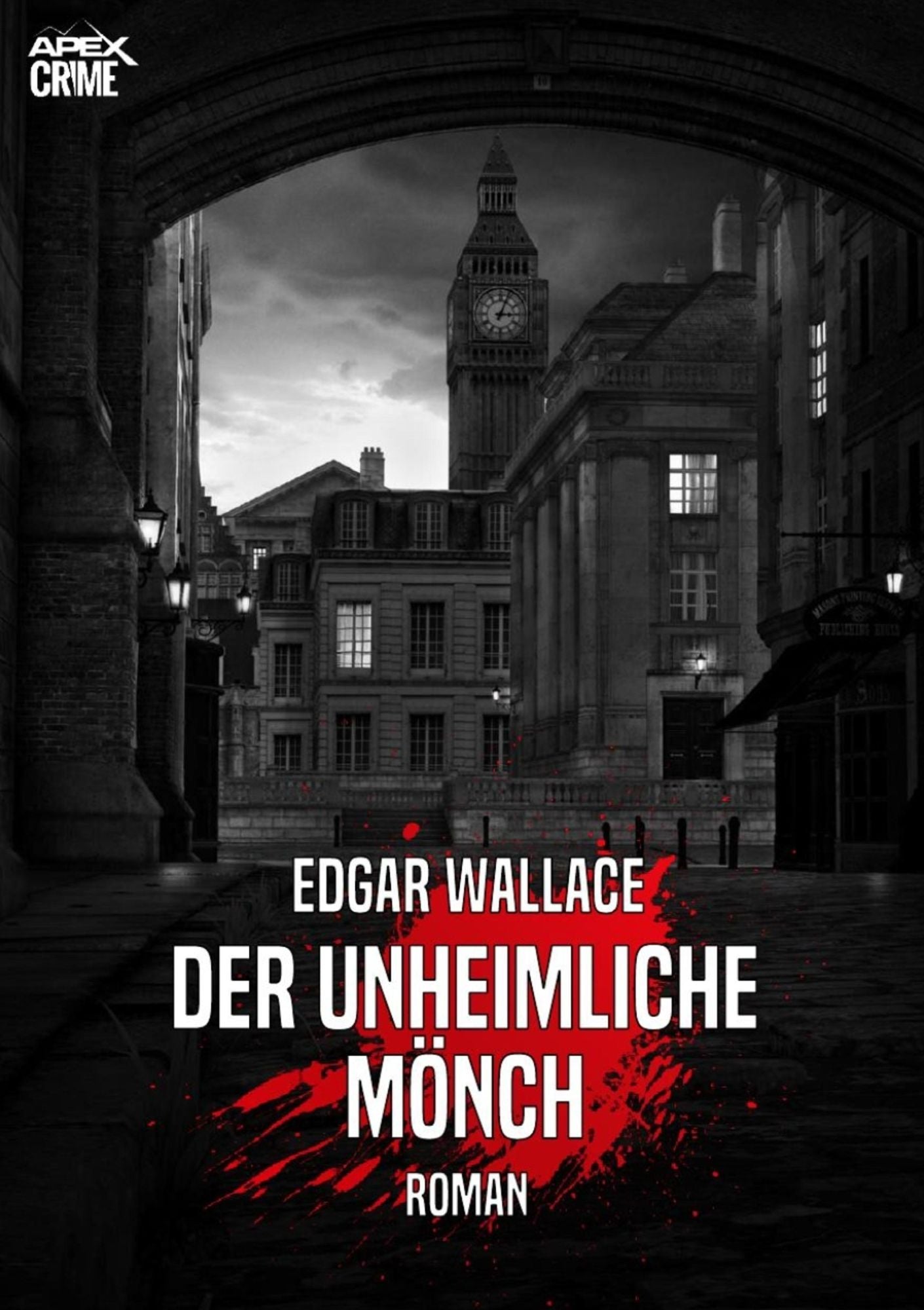 DER UNHEIMLICHE MÖNCH: Edgar-Wallace-Werkausgabe, Band 1