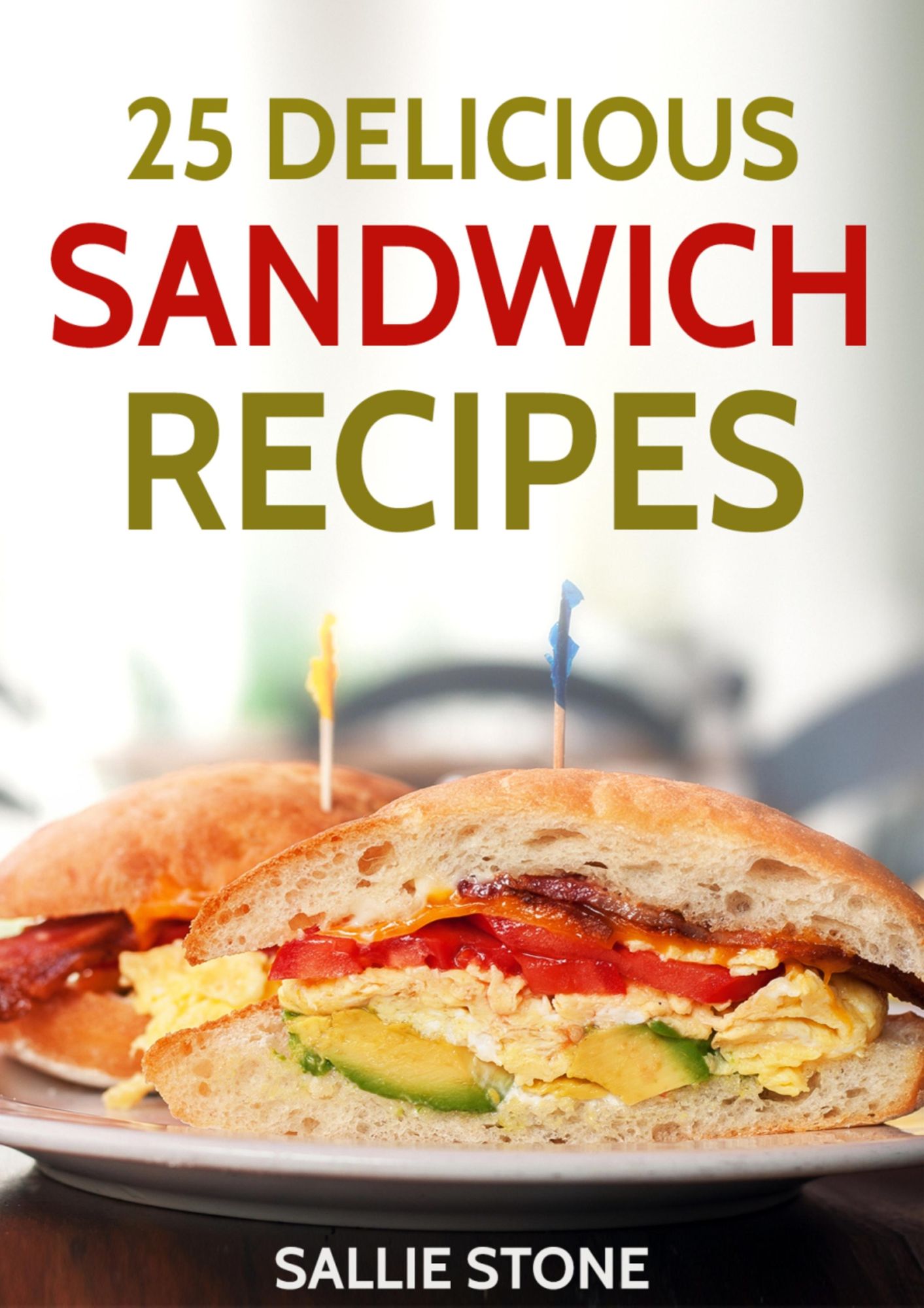 25 Delicious Sandwich Recipes