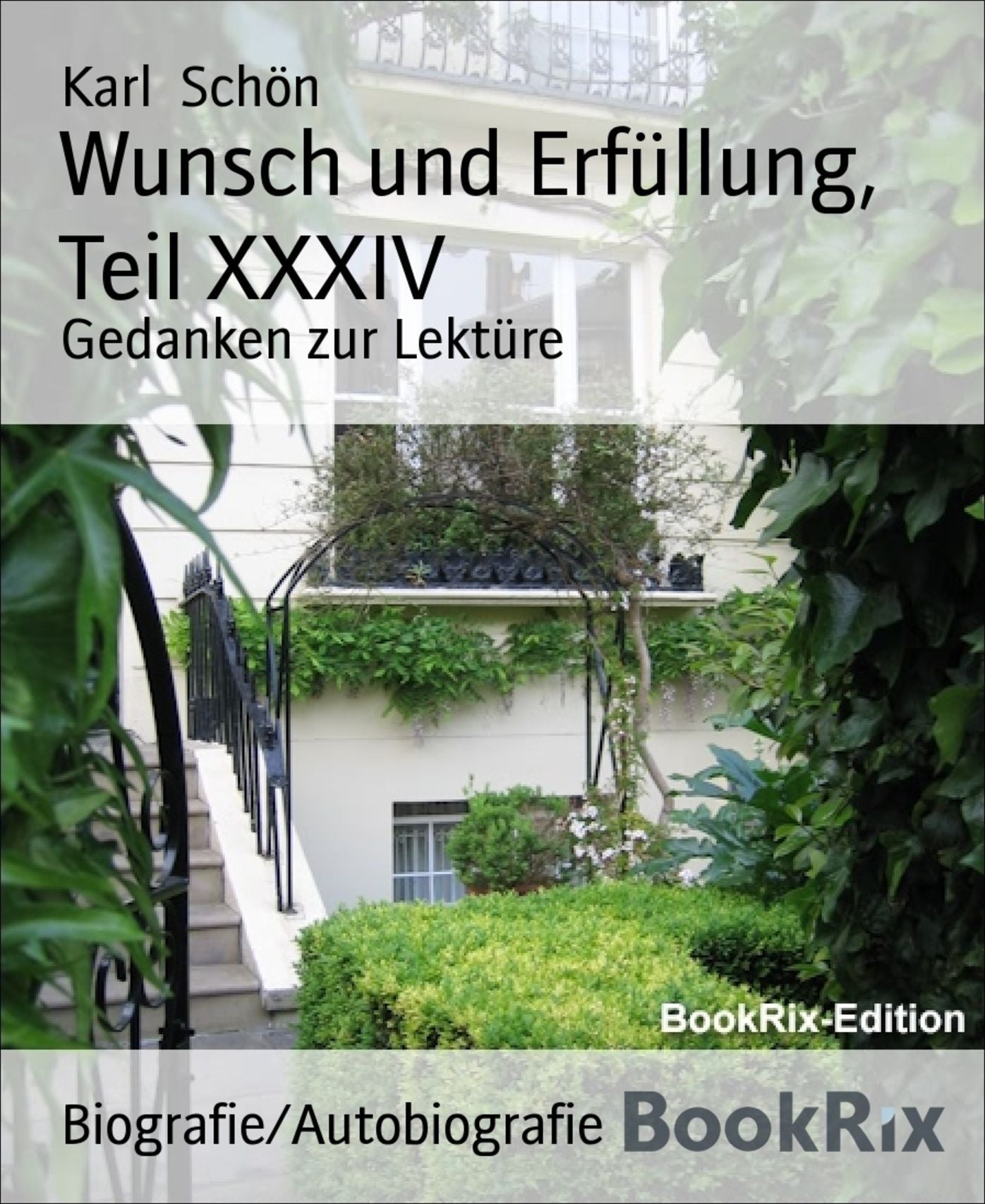 Wunsch und Erfüllung, Teil XXXIV: Gedanken zur Lektüre