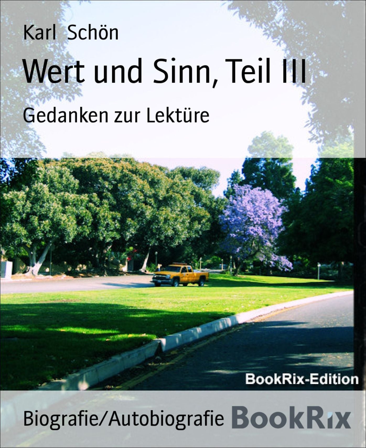 Wert und Sinn, Teil III: Gedanken zur Lektüre