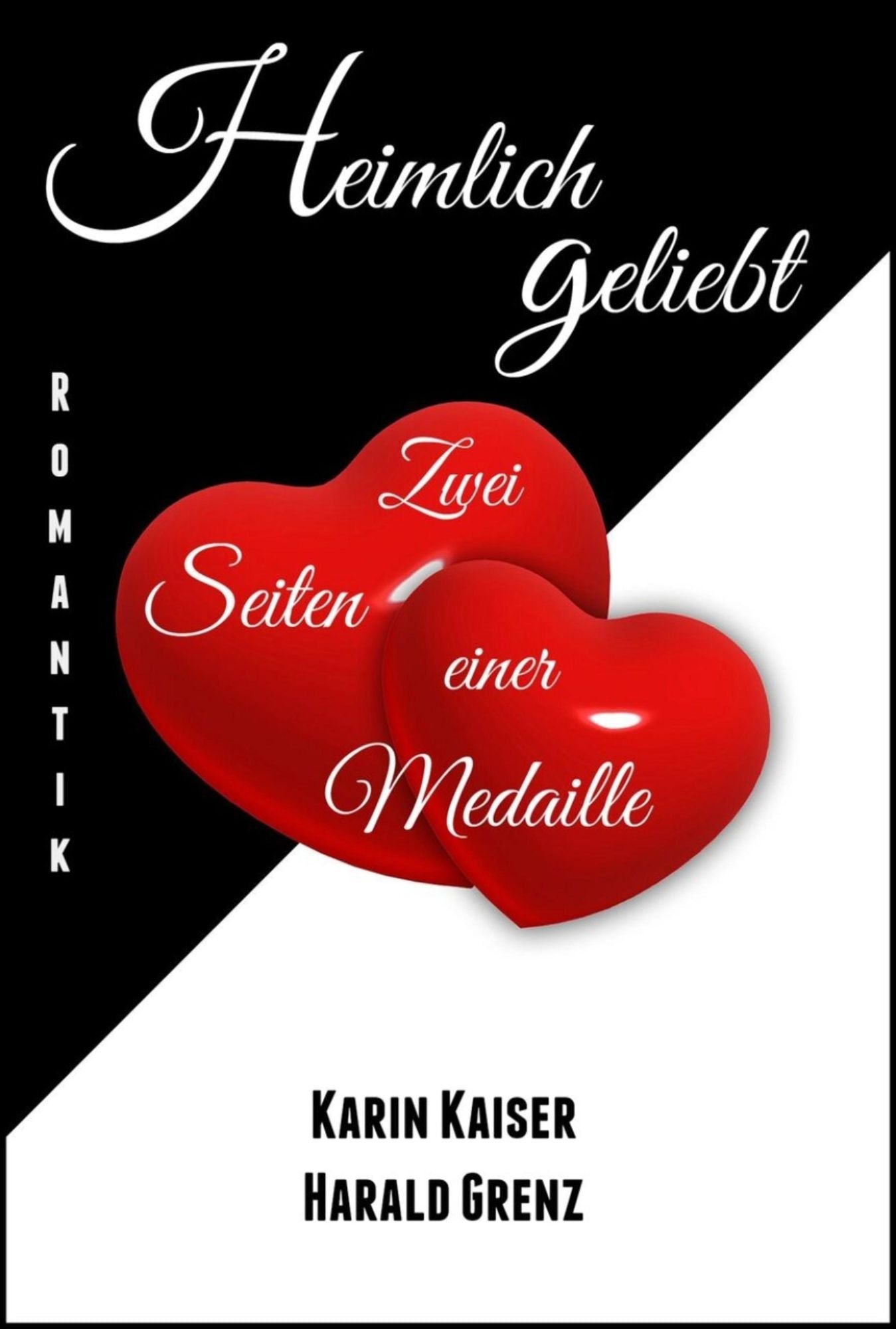 Heimlich geliebt: Zwei Seiten einer Medaille